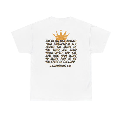White heavy cotton Scripture shirt with gold crown and 2 Corinthians 3:18 Bible verse printed on back