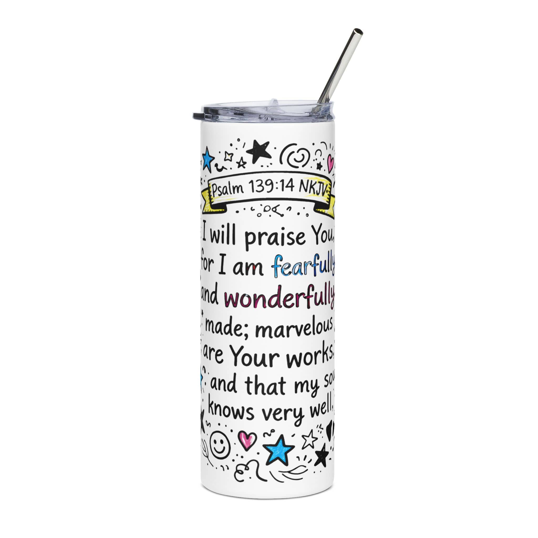 I Will Praise You Tumbler with colorful scripture design in stainless steel, front view with straw