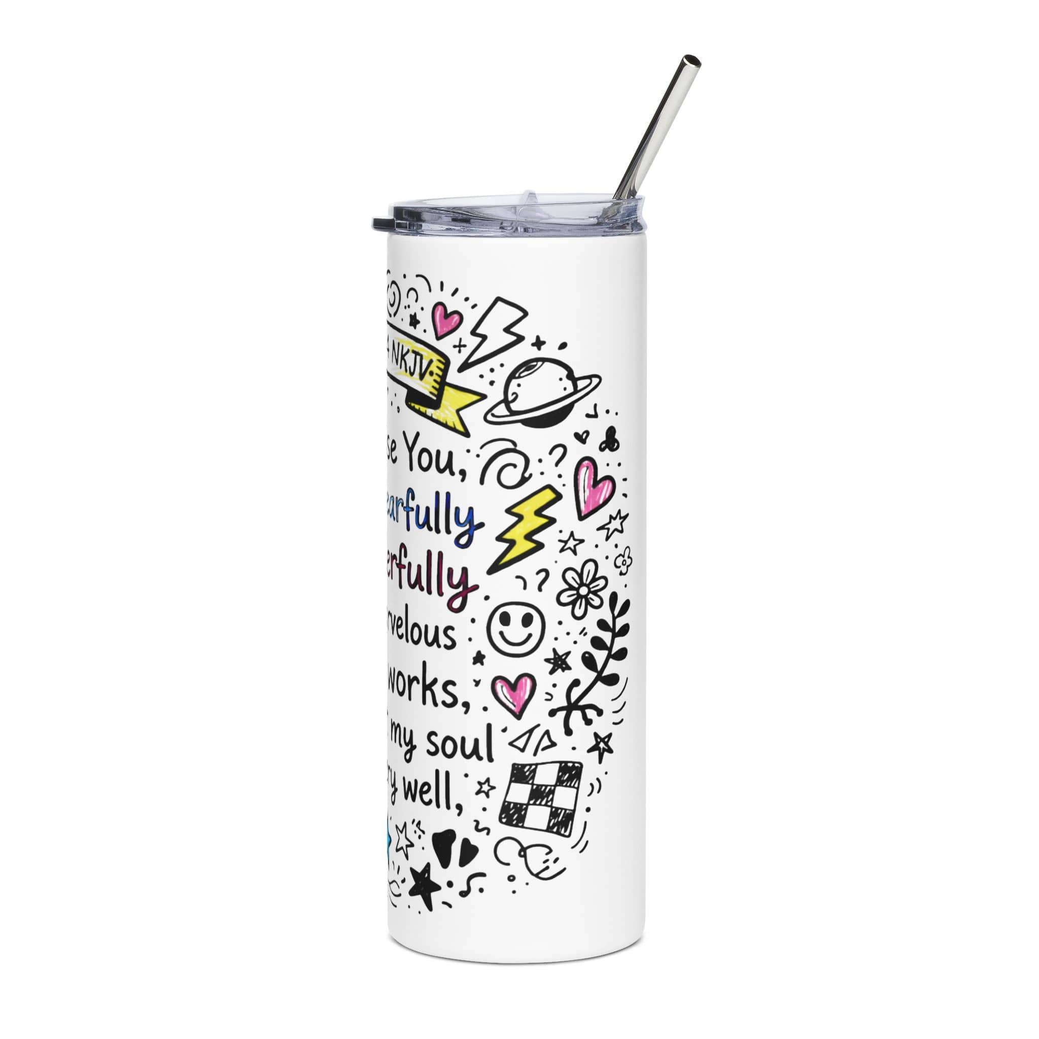 I Will Praise You Tumbler in white with colorful doodles and scripture design, featuring a stainless steel straw