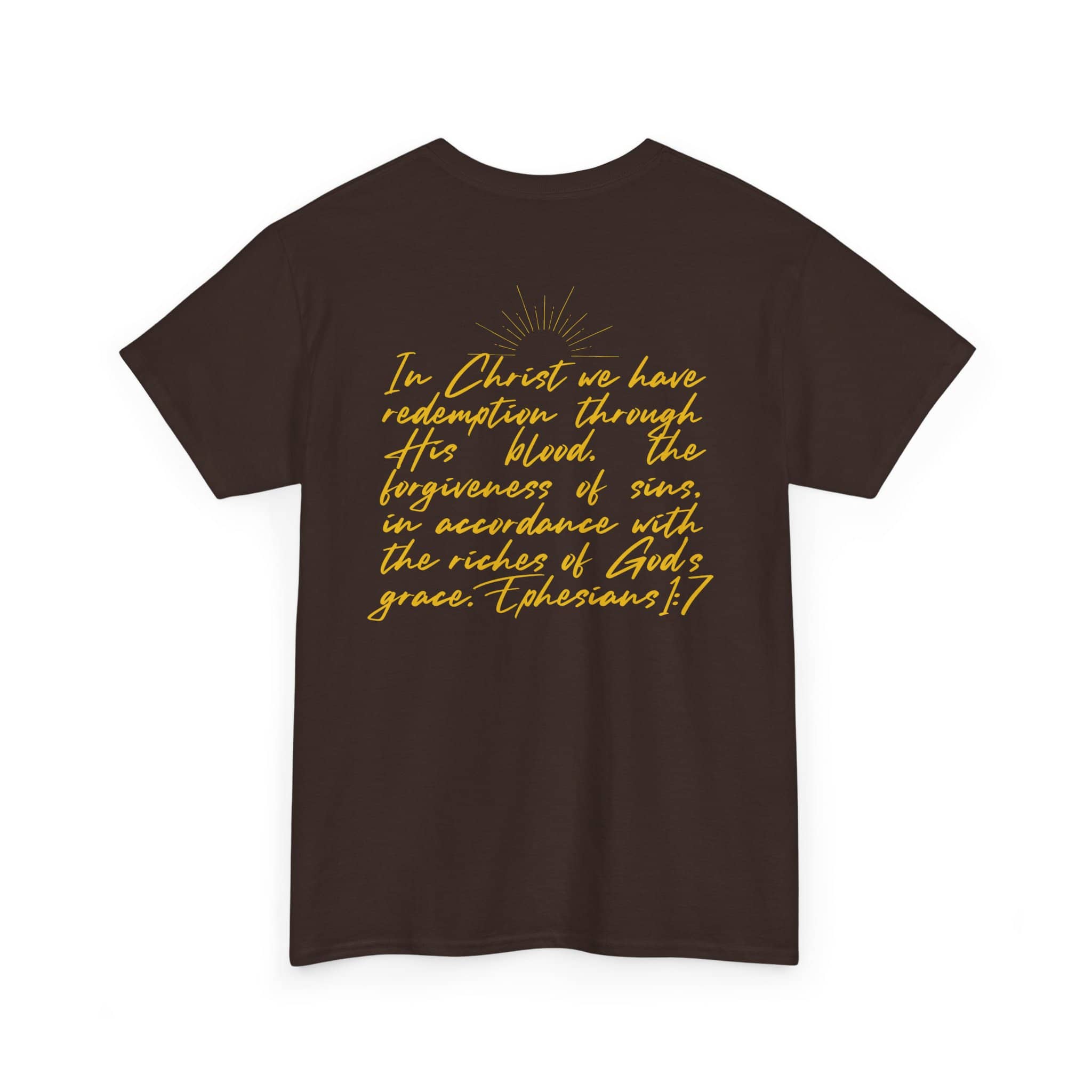 Ephesians 1:7 inspirational shirt featuring a meaningful quote in gold on a brown background