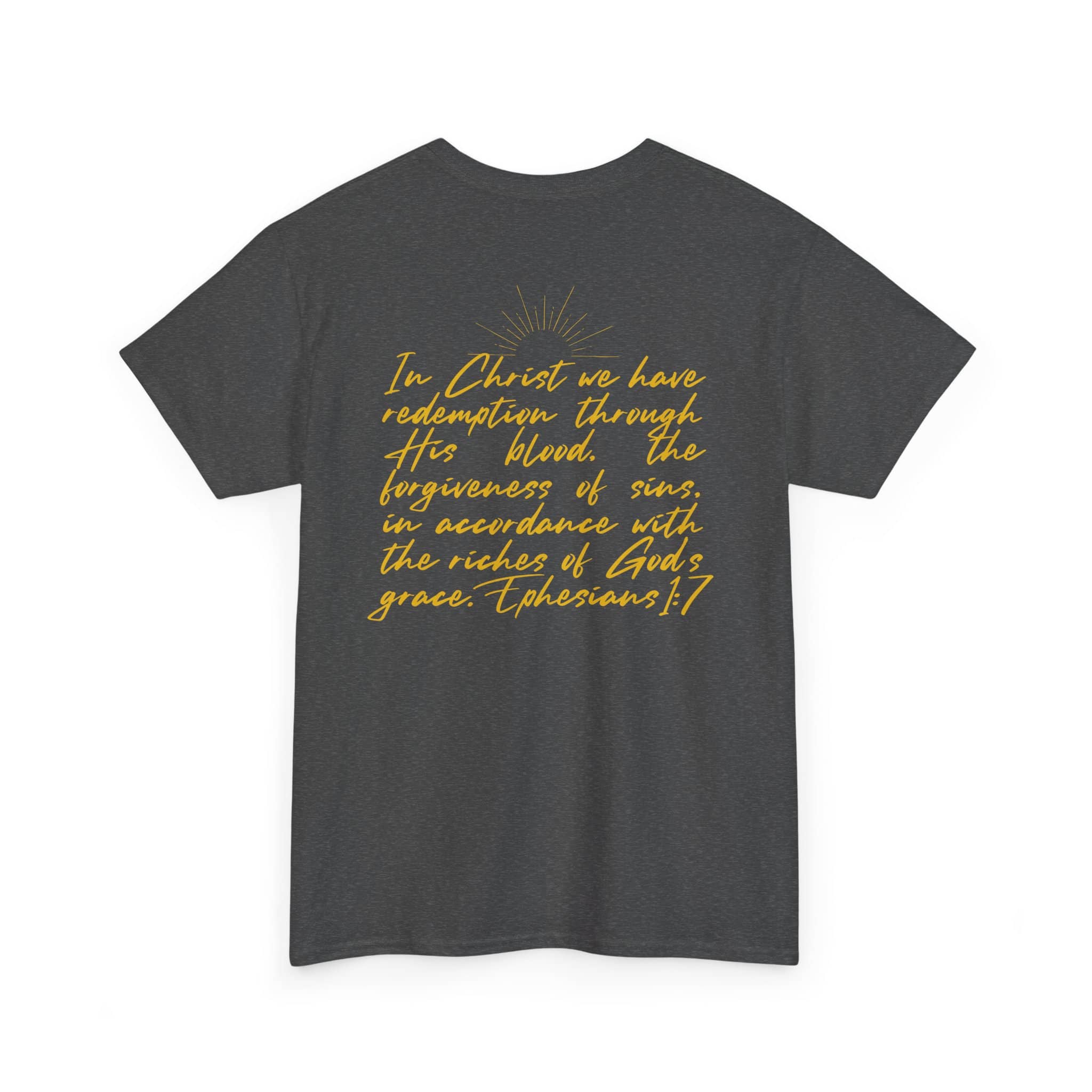 Ephesians 1:7 inspirational shirt featuring a hopeful message about redemption and grace
