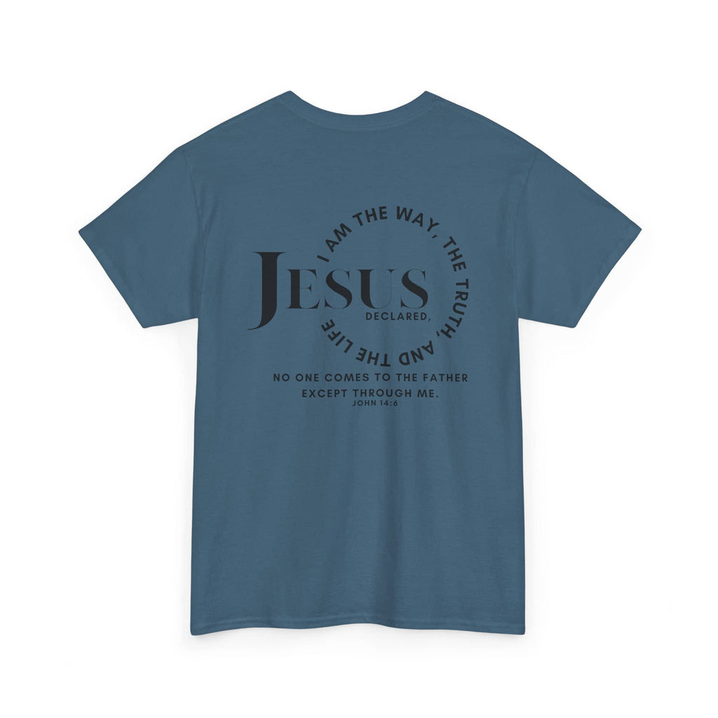 Back view of a blue T-Shirt with 'Jesus Is the Way, the Truth' printed on it.