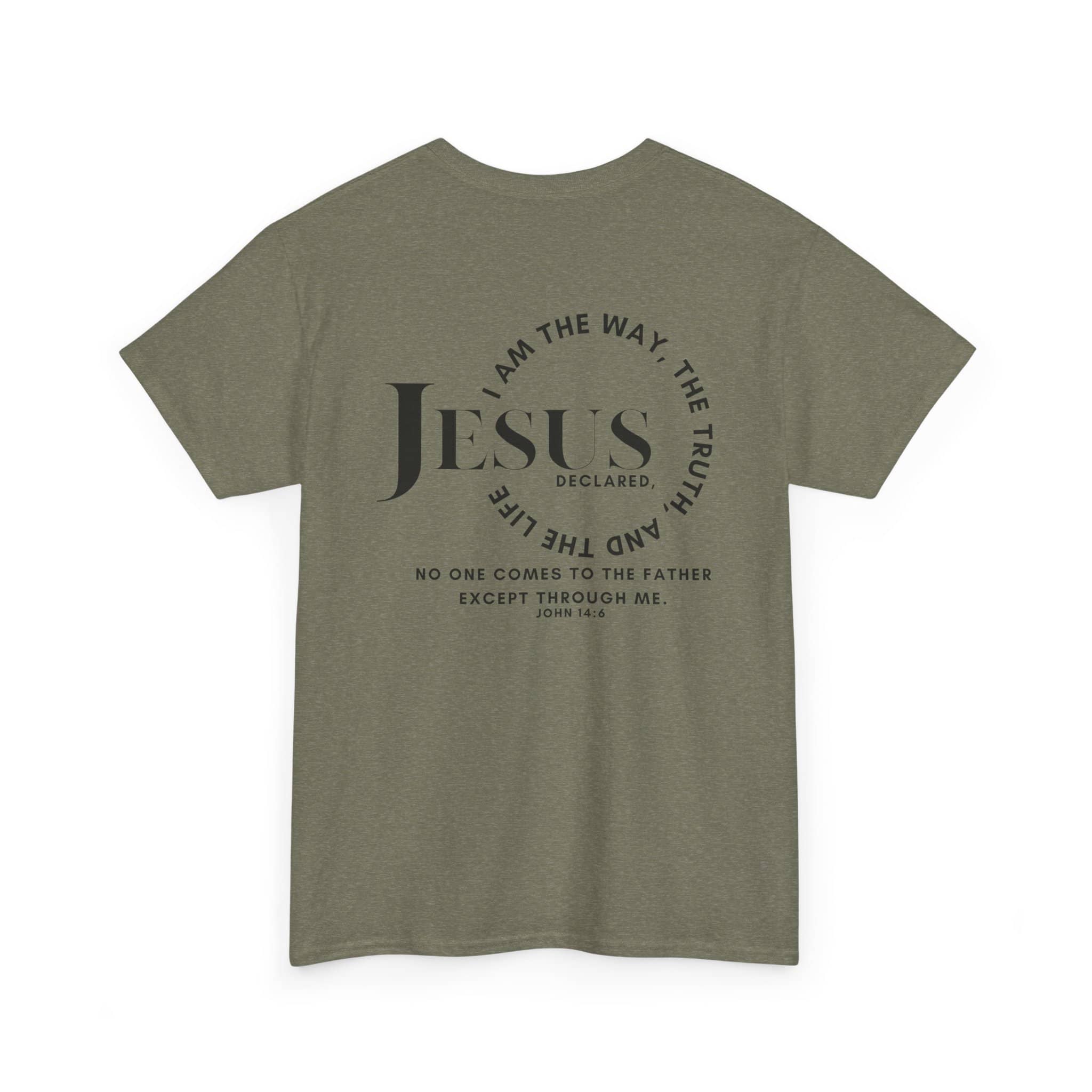 Back view of olive green T-Shirt with 'Jesus Is the Way, the Truth' scripture design