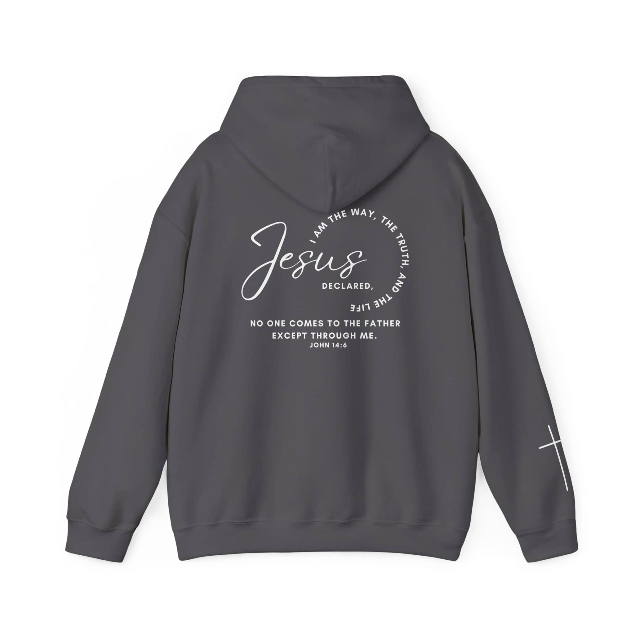 Jesus: The Way, The Truth, The Life hoodie in dark gray with inspirational text on back