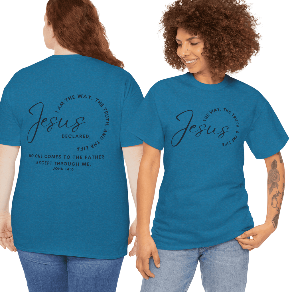 Jesus the Way the Truth the Life shirt in teal with text print on front and back