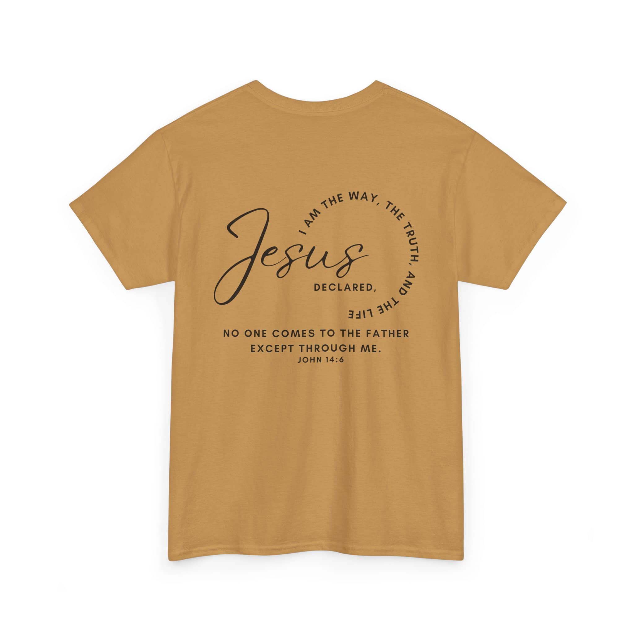 Jesus the Way the Truth the Life shirt in mustard with inspirational text on the back