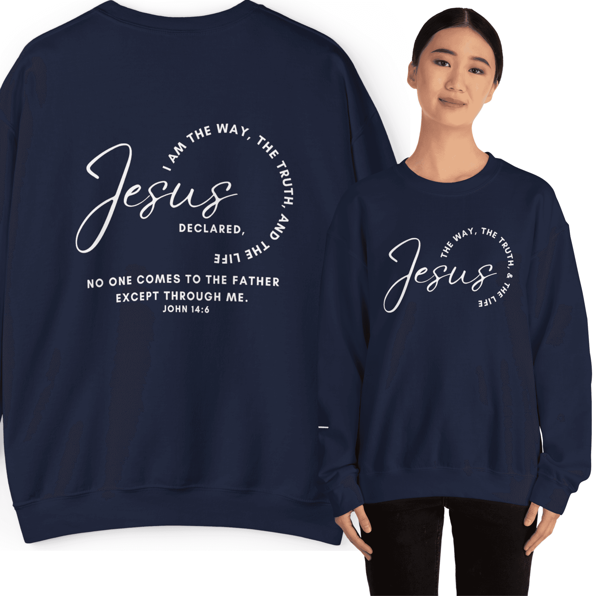 Jesus: the Way, the Truth, the Life sweatshirt in navy blue with inspirational text design
