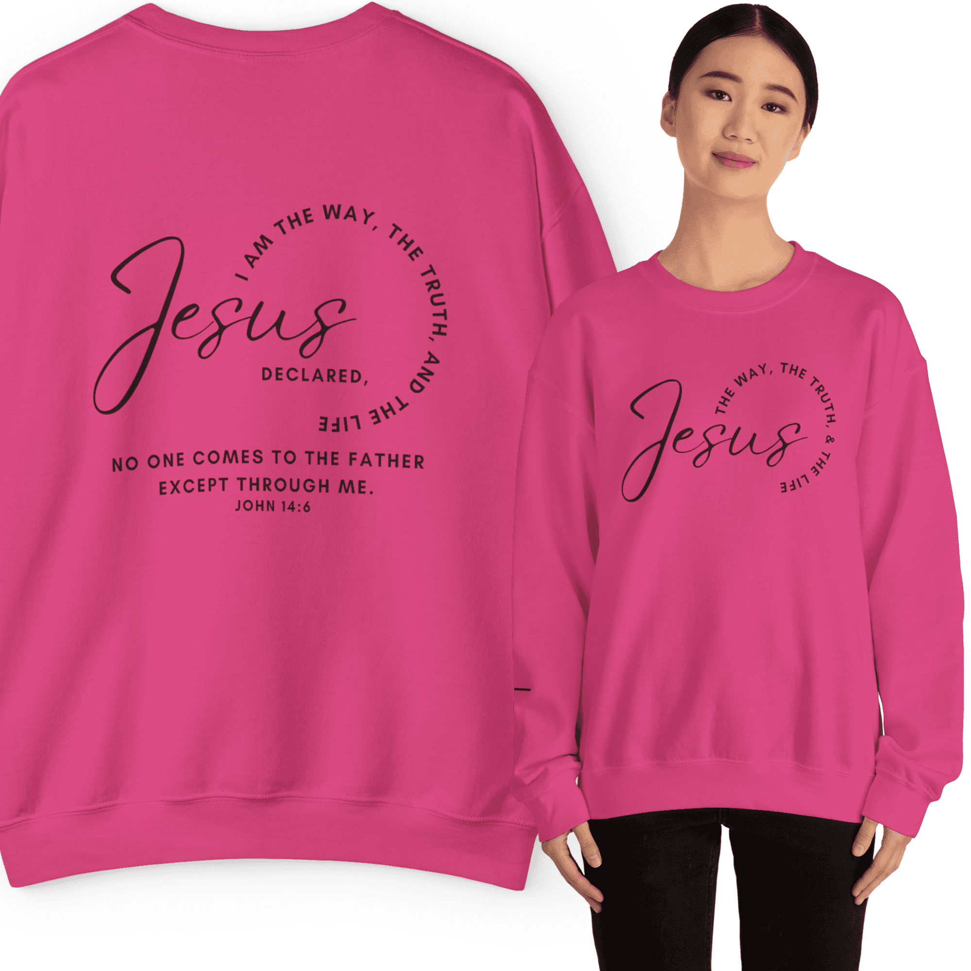 Pink Jesus: the Way, the Truth, the Life sweatshirt featuring a biblical quote on the back