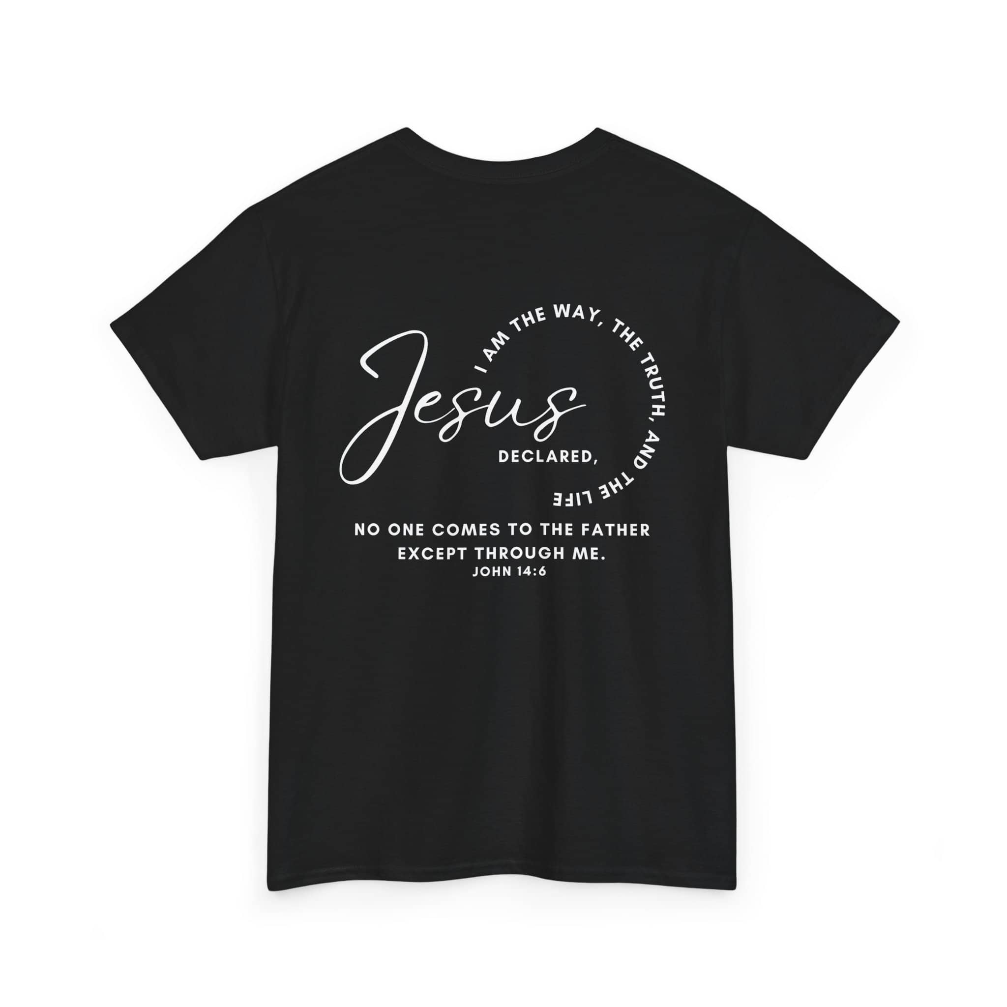 Jesus the Way the Truth the Life t-shirt with inspirational text on a black background