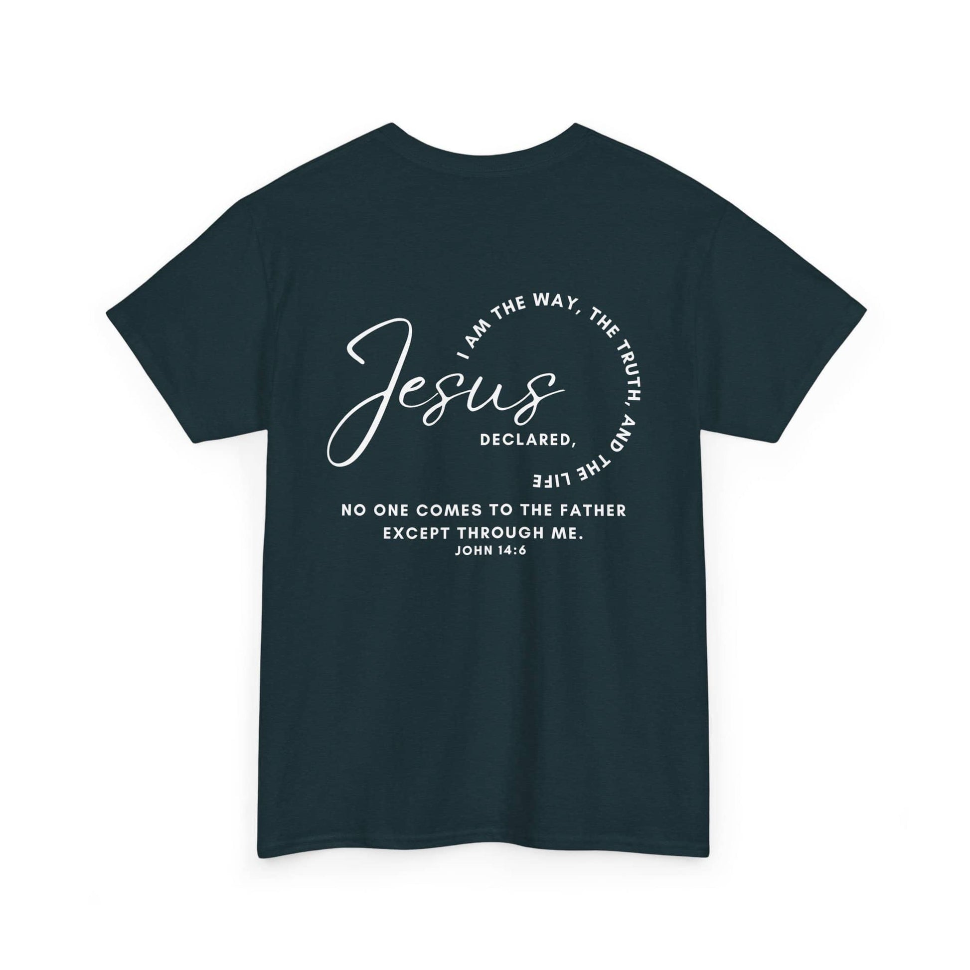 Jesus the Way the Truth the Life t-shirt featuring a biblical quote in stylish font on a dark background