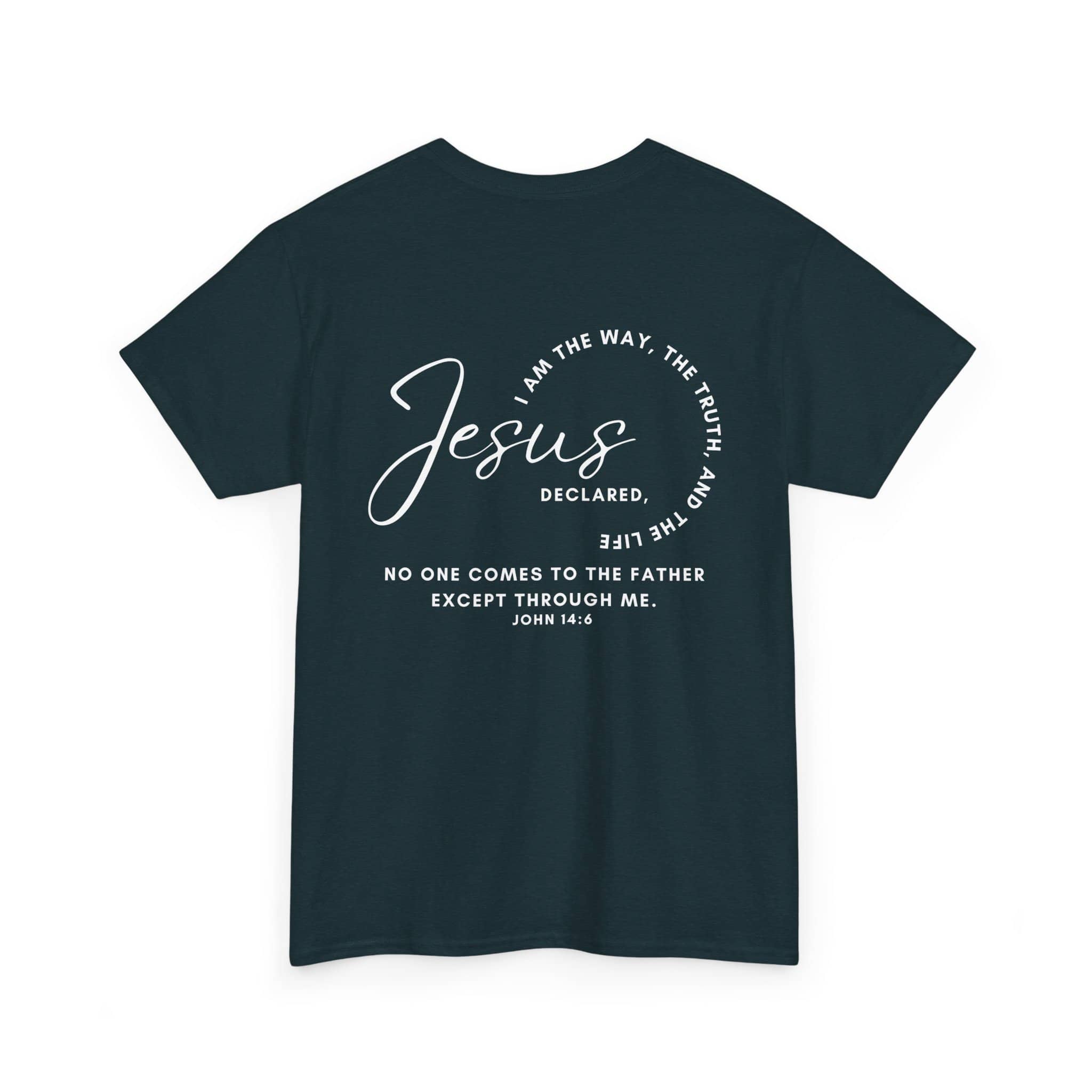 Jesus the Way the Truth the Life t-shirt featuring a biblical quote in stylish font on a dark background
