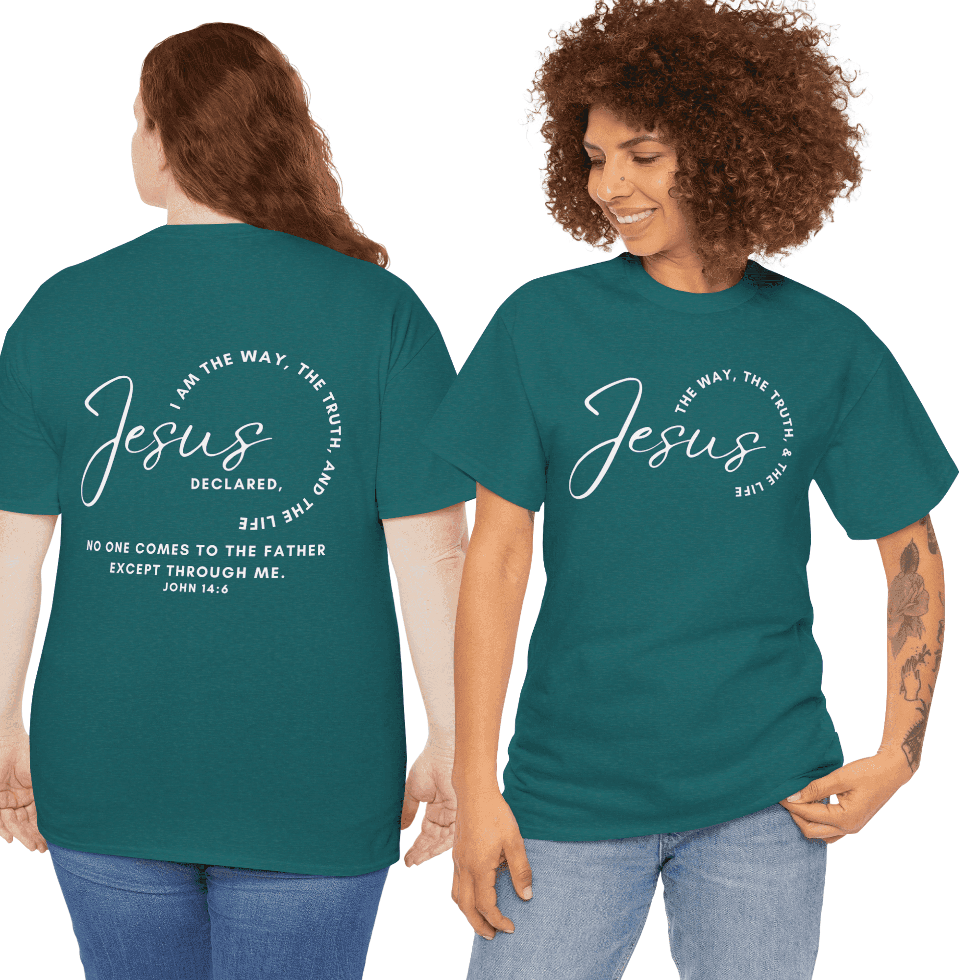 Jesus the Way the Truth the Life t-shirt in teal with biblical quotes on front and back