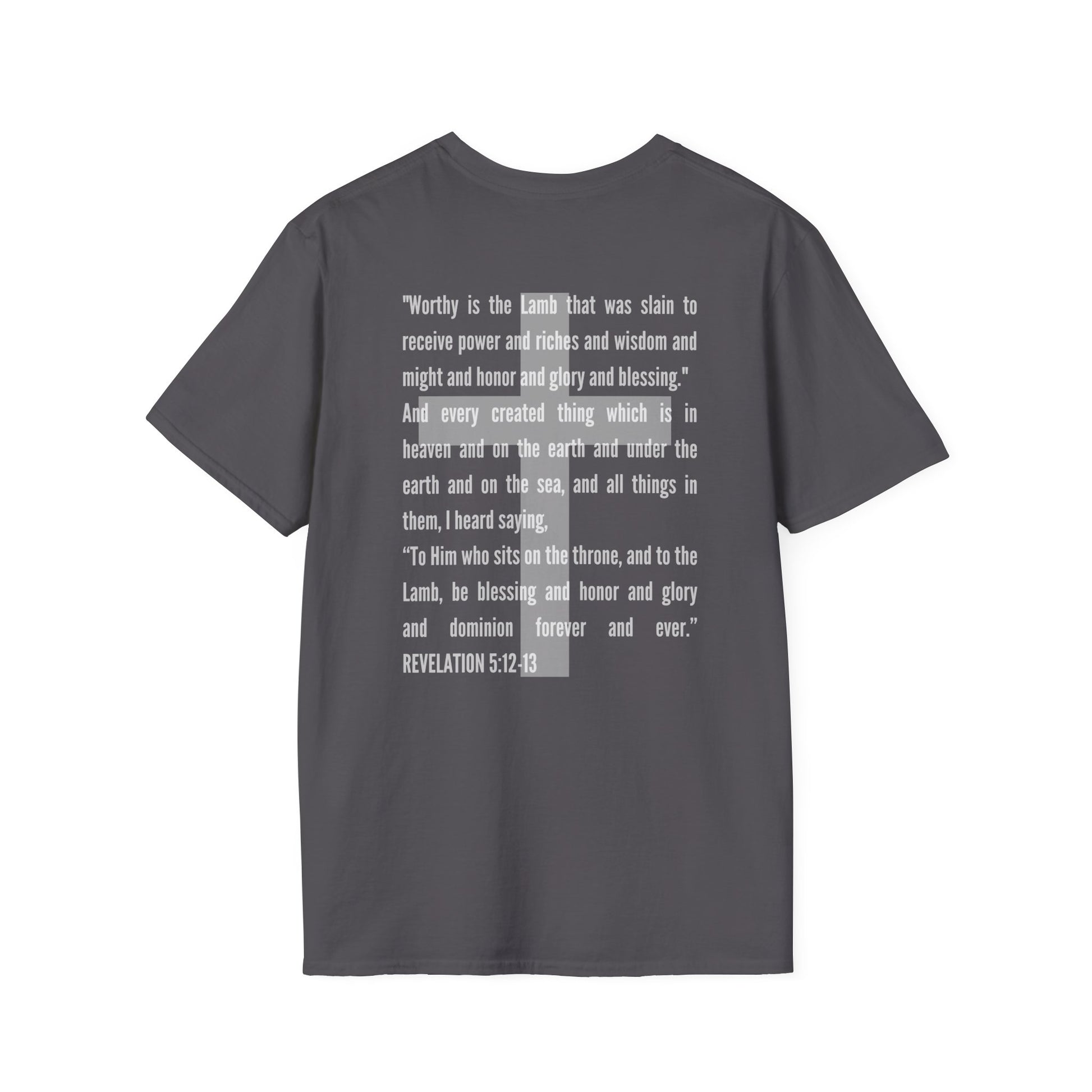 Gray Lamb Of God Christian Scripture T-Shirt with white biblical text from Revelation 5:12-13 on the back