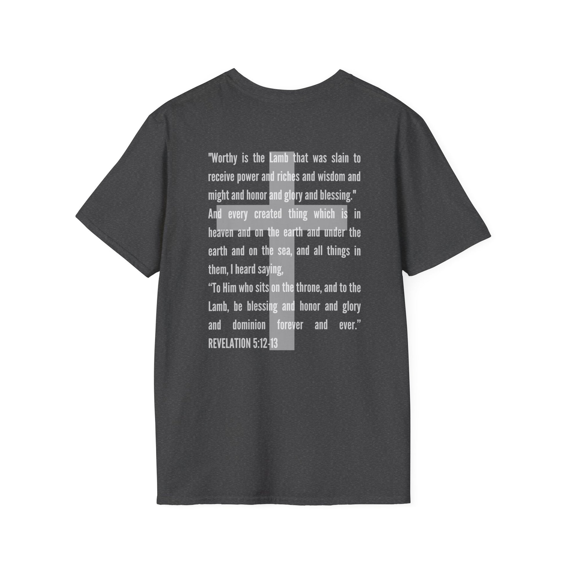 Logos Lamb Of God Christian Scripture T-Shirt with Bible verse Revelation 5:12-13 in white text on back