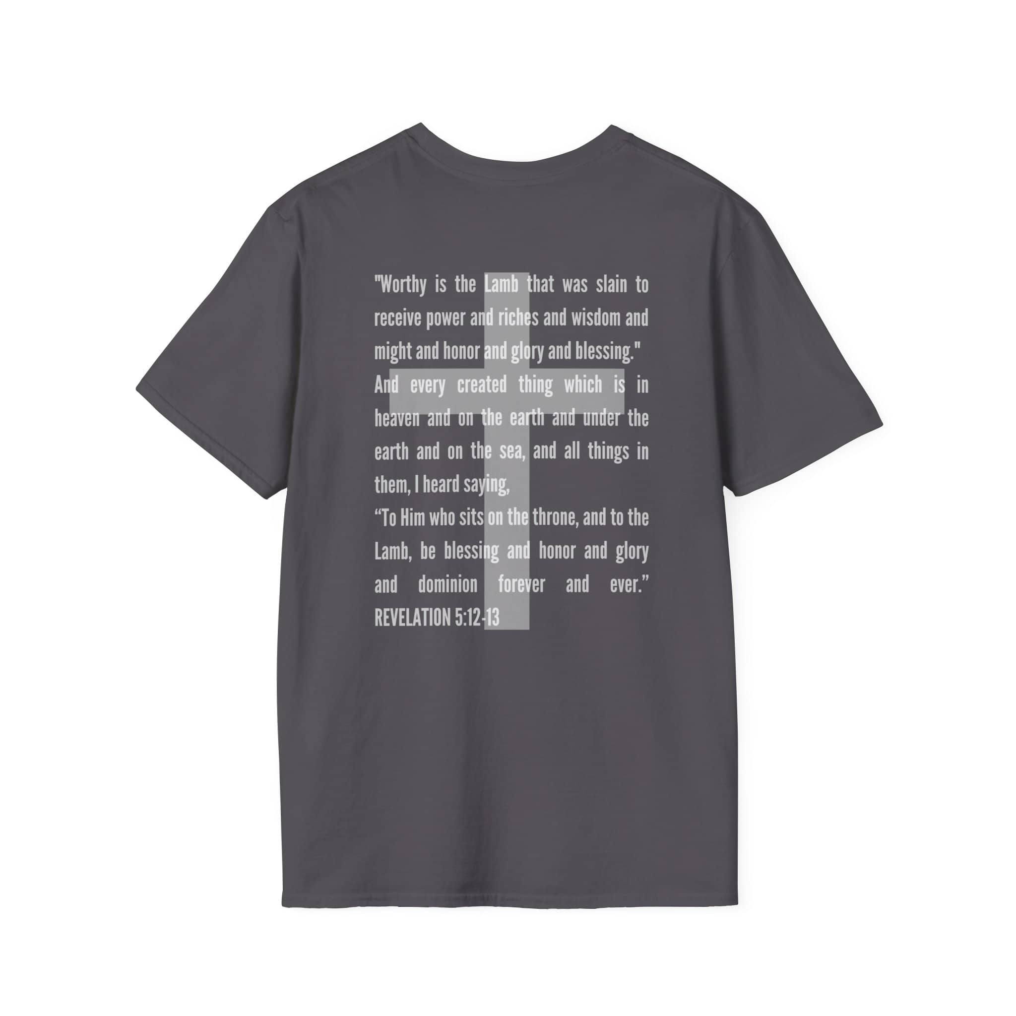 Lamb Of God Christian Scripture T-Shirt featuring scripture from Revelation 5:12-13 on the back.