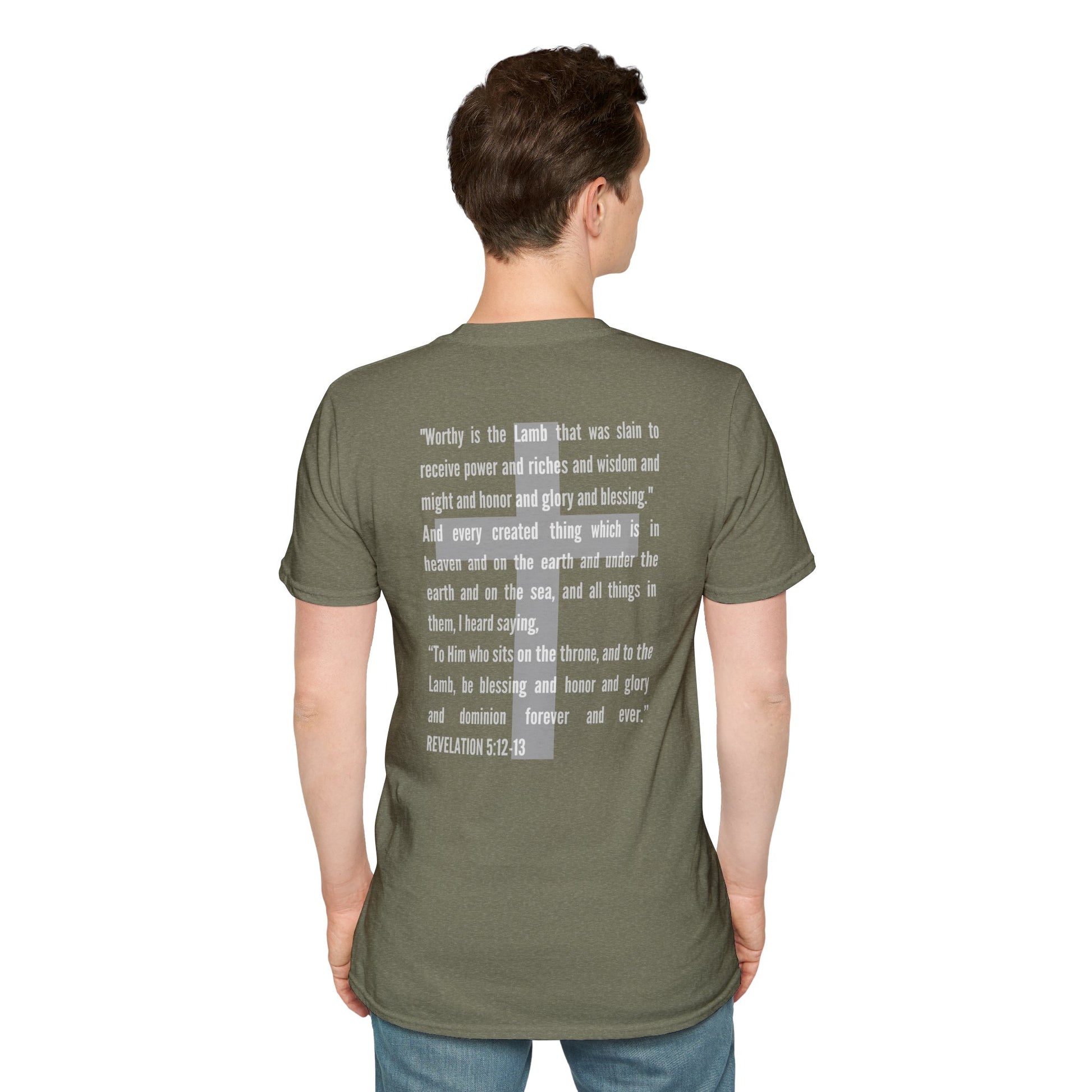 Logos Lamb Of God Christian Scripture T-Shirt in olive green with biblical text from Revelation 5:12-13 printed on the back
