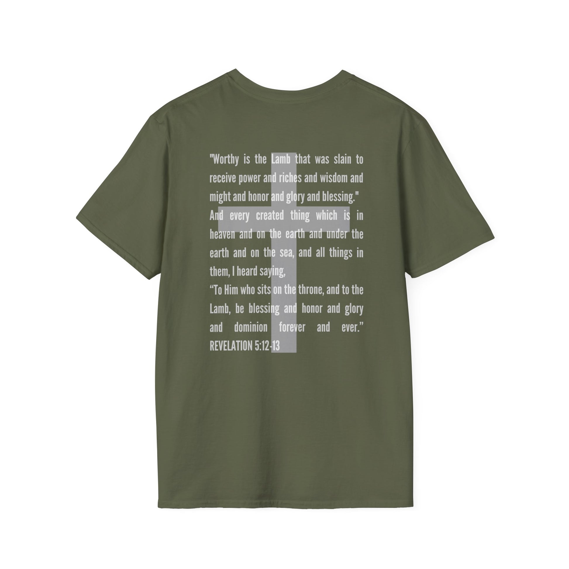 Lamb Of God Christian Scripture T-Shirt in olive green with white Bible verse from Revelation 5:12-13 on back