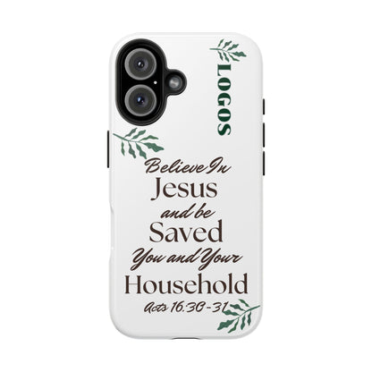 Bible verse phone case with Believe In Jesus and be Saved Acts 16:30-31 text and leaf design