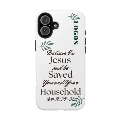 Logos Believe in Jesus Bible verse phone case with Acts 16:30-31 scripture and decorative green leaves