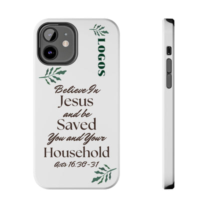 Logos Co. 'Believe in Jesus and Be Saved' Bible verse tough phone case with Acts 16:30-31 scripture design for iPhone