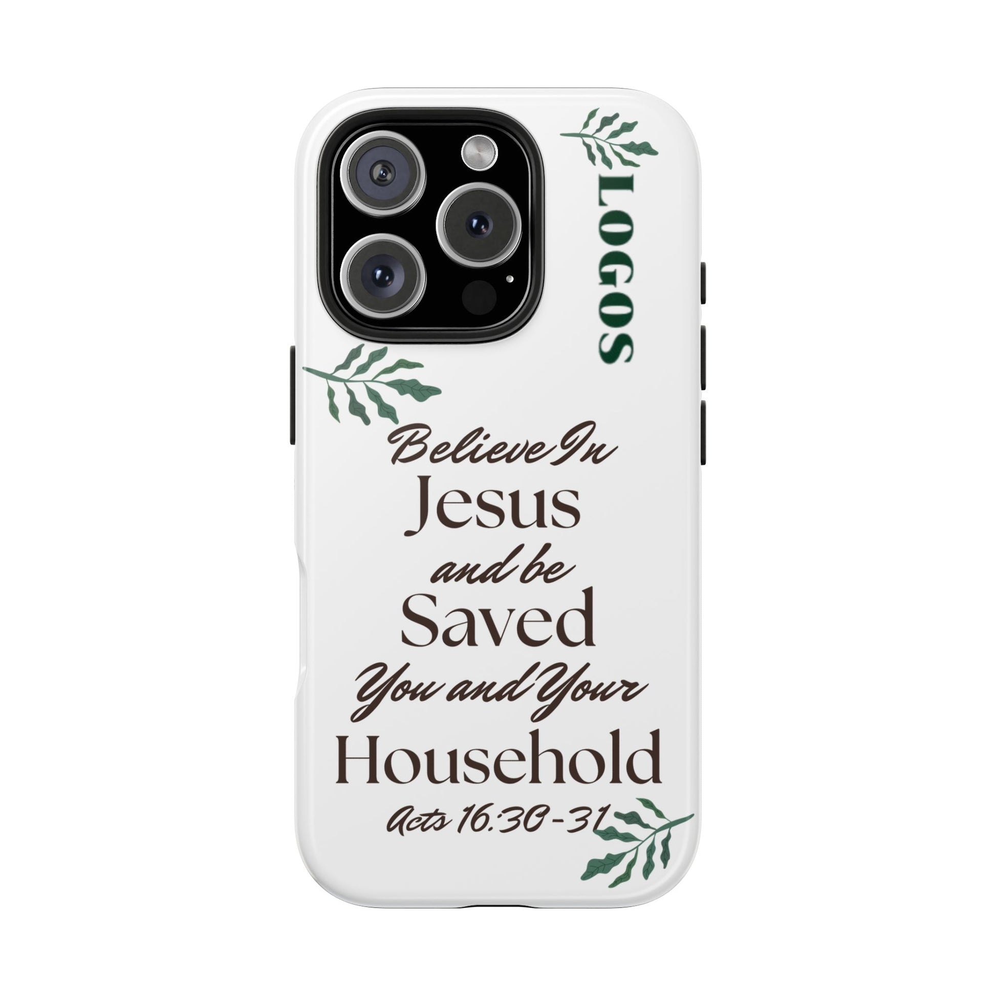 Logos Believe In Jesus And Be Saved  Bible verse phone case with Acts 16:30-31 scripture and decorative green leaves design