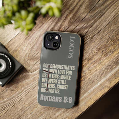 Logos Christian phone case with Romans 5:8 Bible verse quote on gray background for iPhone
