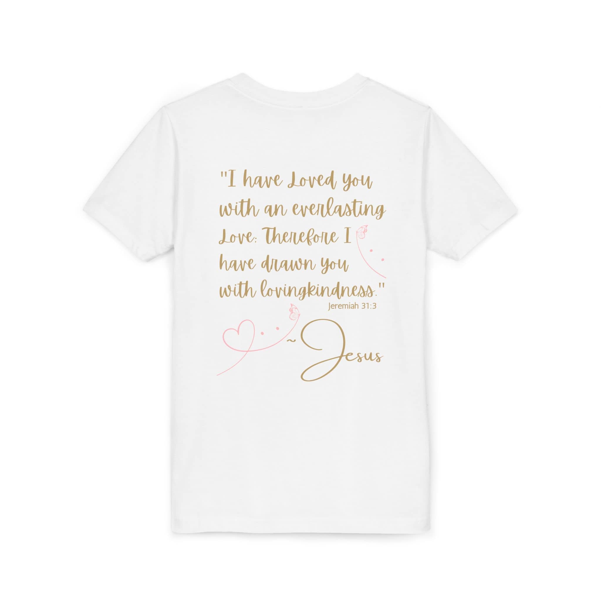 White Jesus Loves Me youth shirt featuring a motivational quote on the back