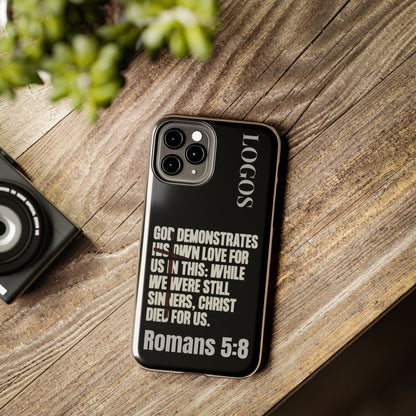 Logos Romans 5:8 phone case with black background and white biblical text design for iPhone