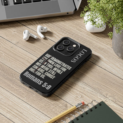 Romans 5:8 phone case with inspirational Bible verse printed on black protective cover from Logos