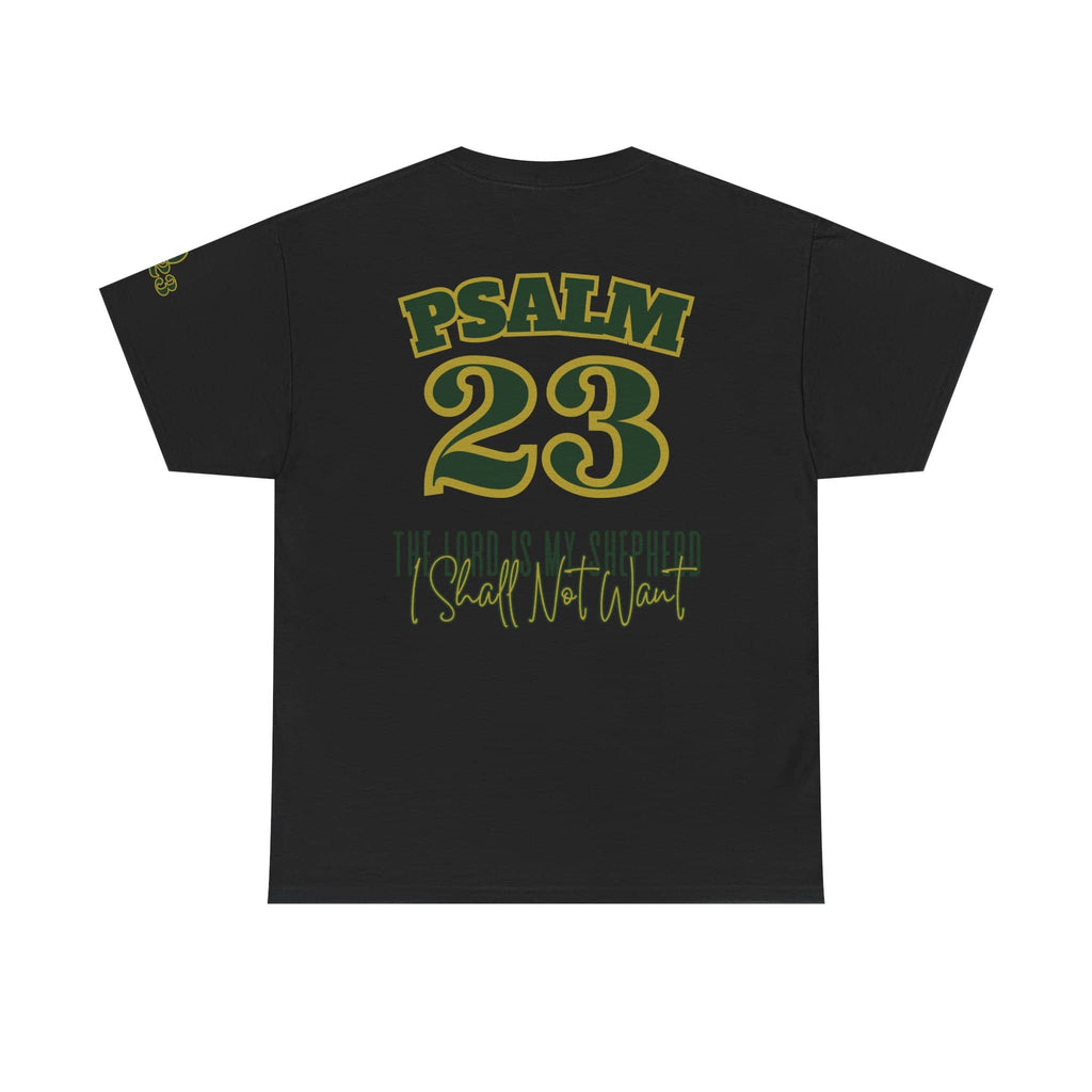 Black Psalm 23 t-shirt featuring bold text and inspirational quote on the back