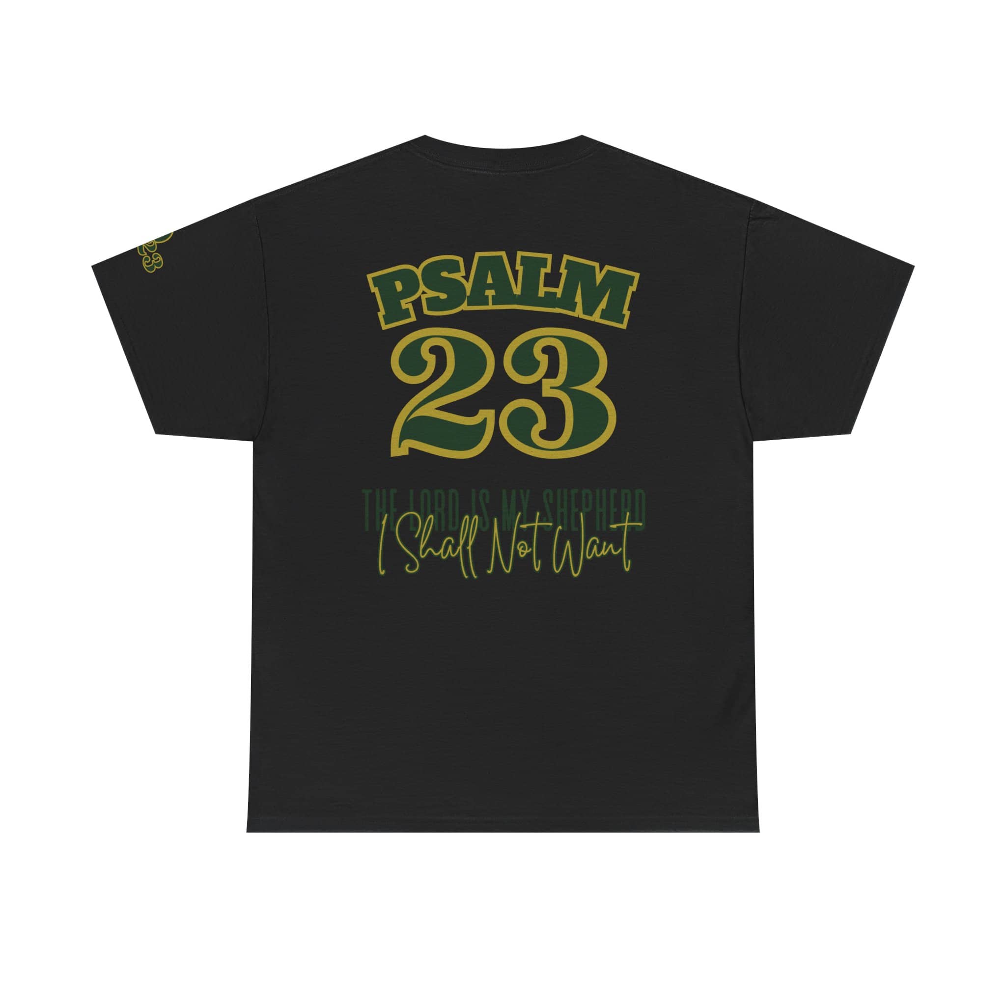Black Psalm 23 t-shirt featuring bold text and inspirational quote on the back