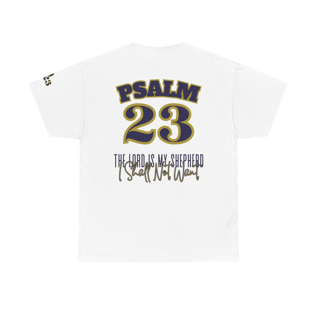 White Psalm 23 t-shirt featuring bold lettering and inspirational quote on the back