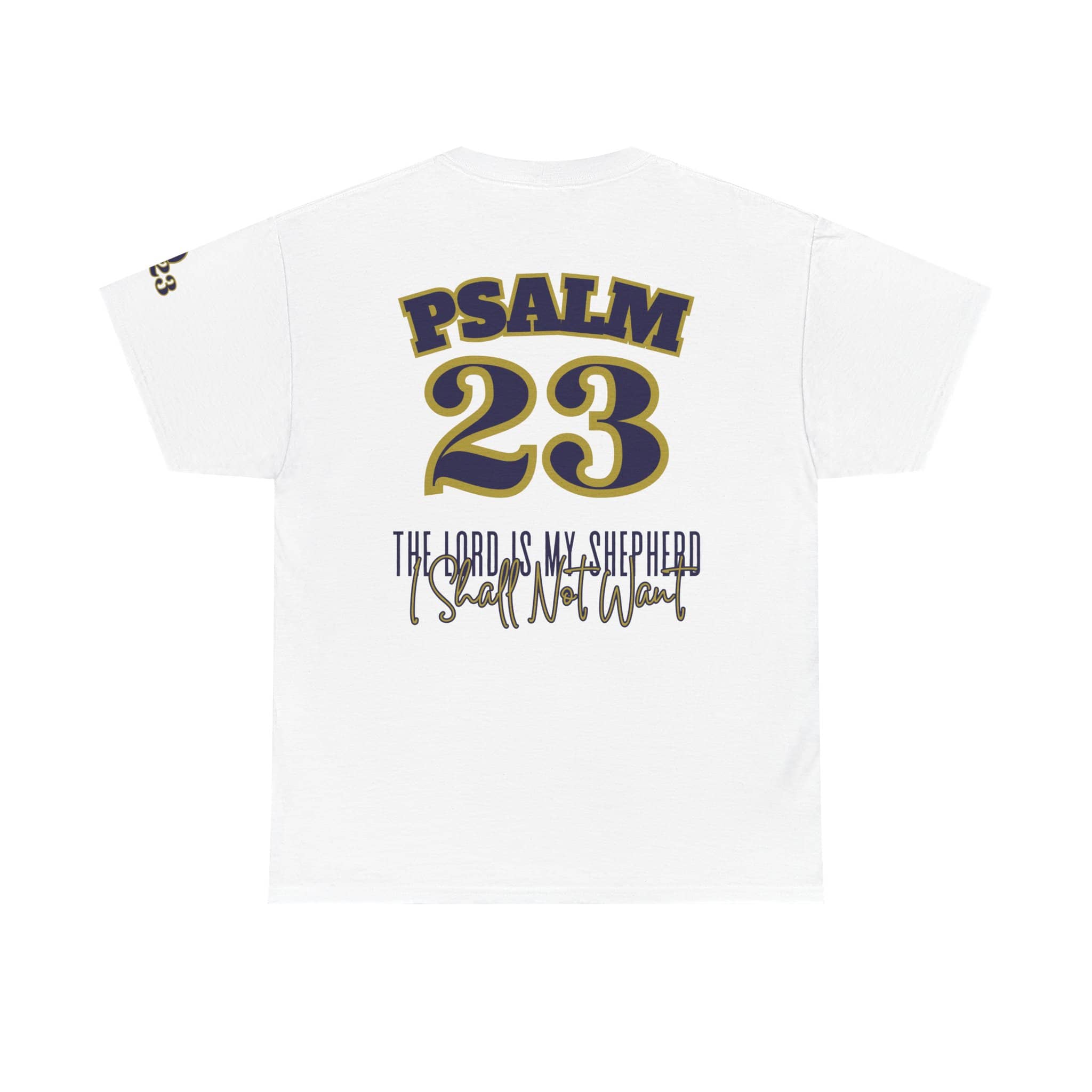 White Psalm 23 t-shirt featuring bold lettering and inspirational quote on the back