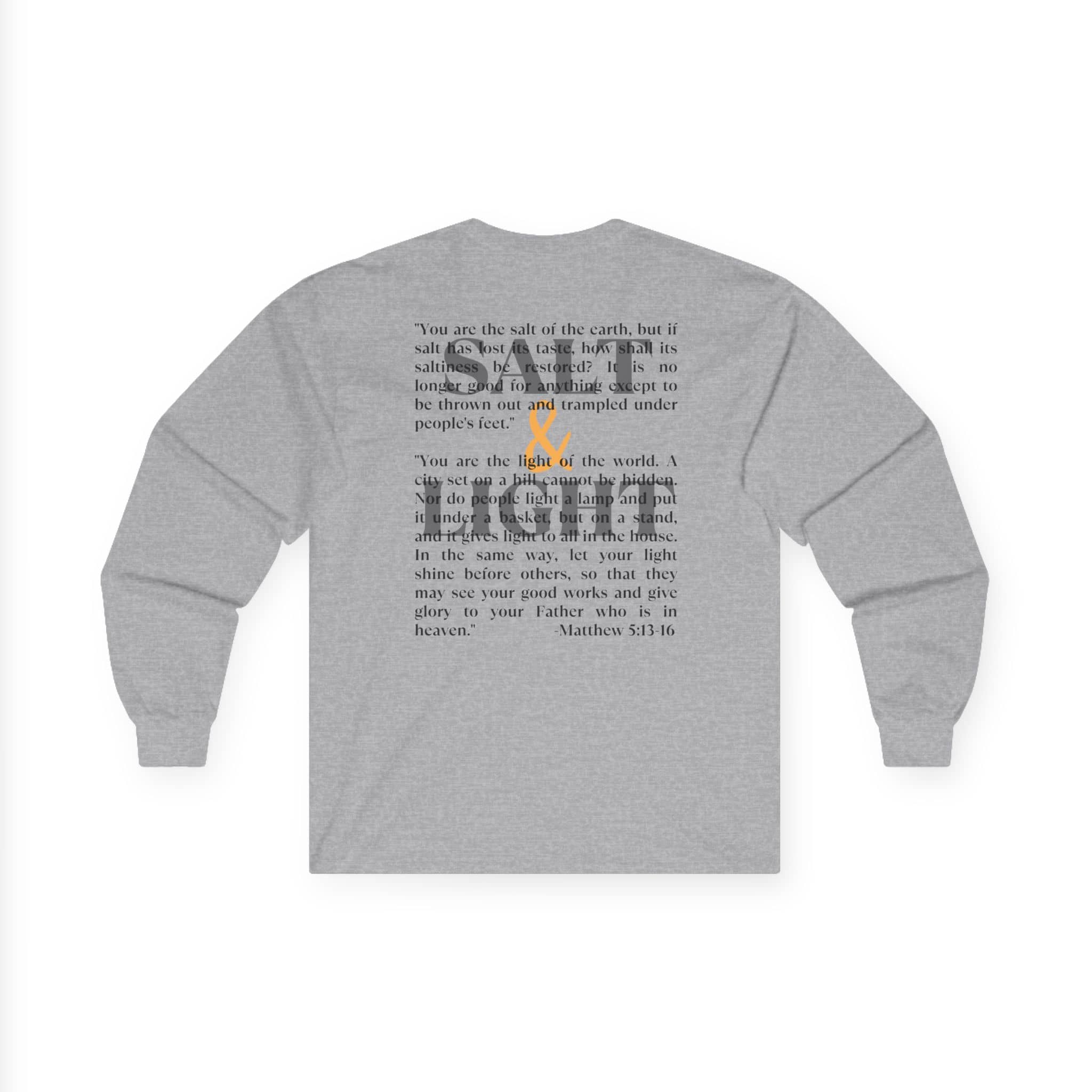 Gray Salt and Light Bible verse long sleeve shirt featuring Matthew 5:13-16 printed on the back