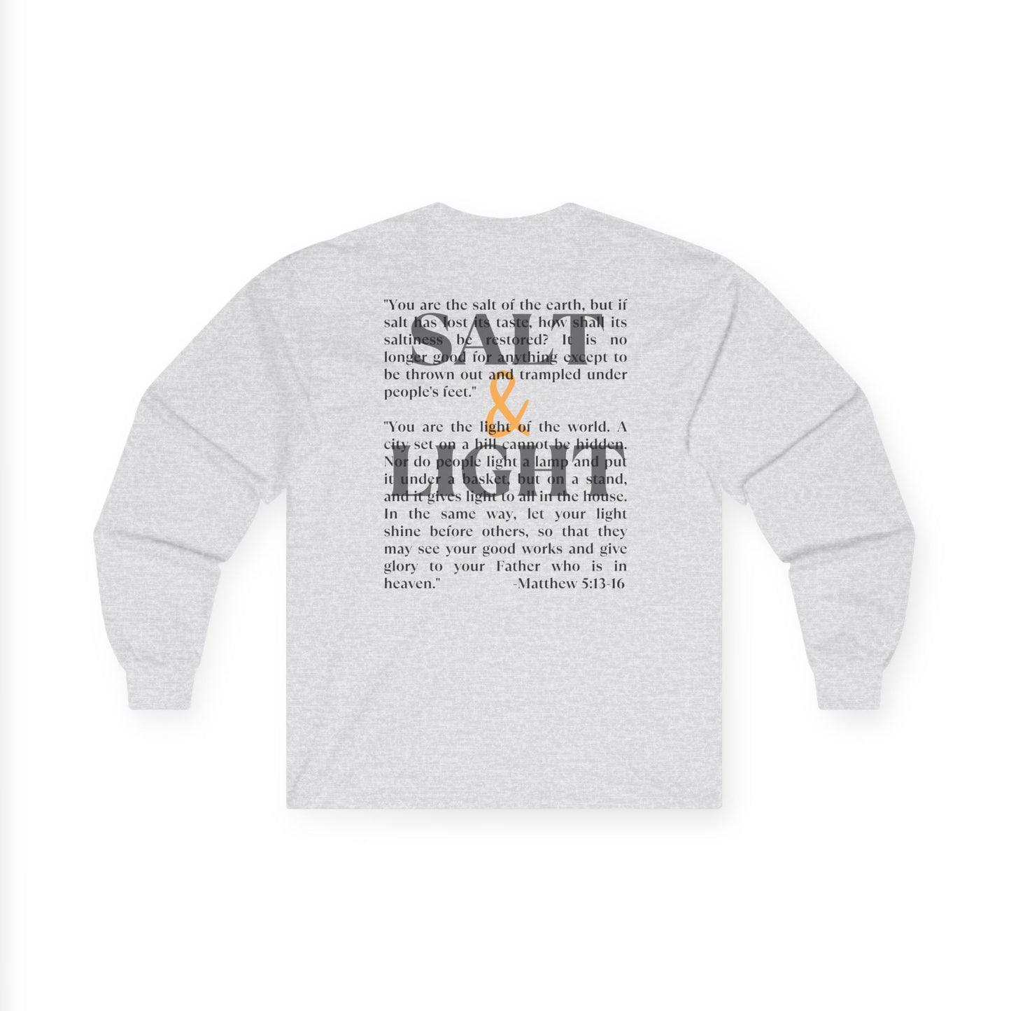 Salt and Light Bible verse long sleeve shirt with inspirational text in gray fabric