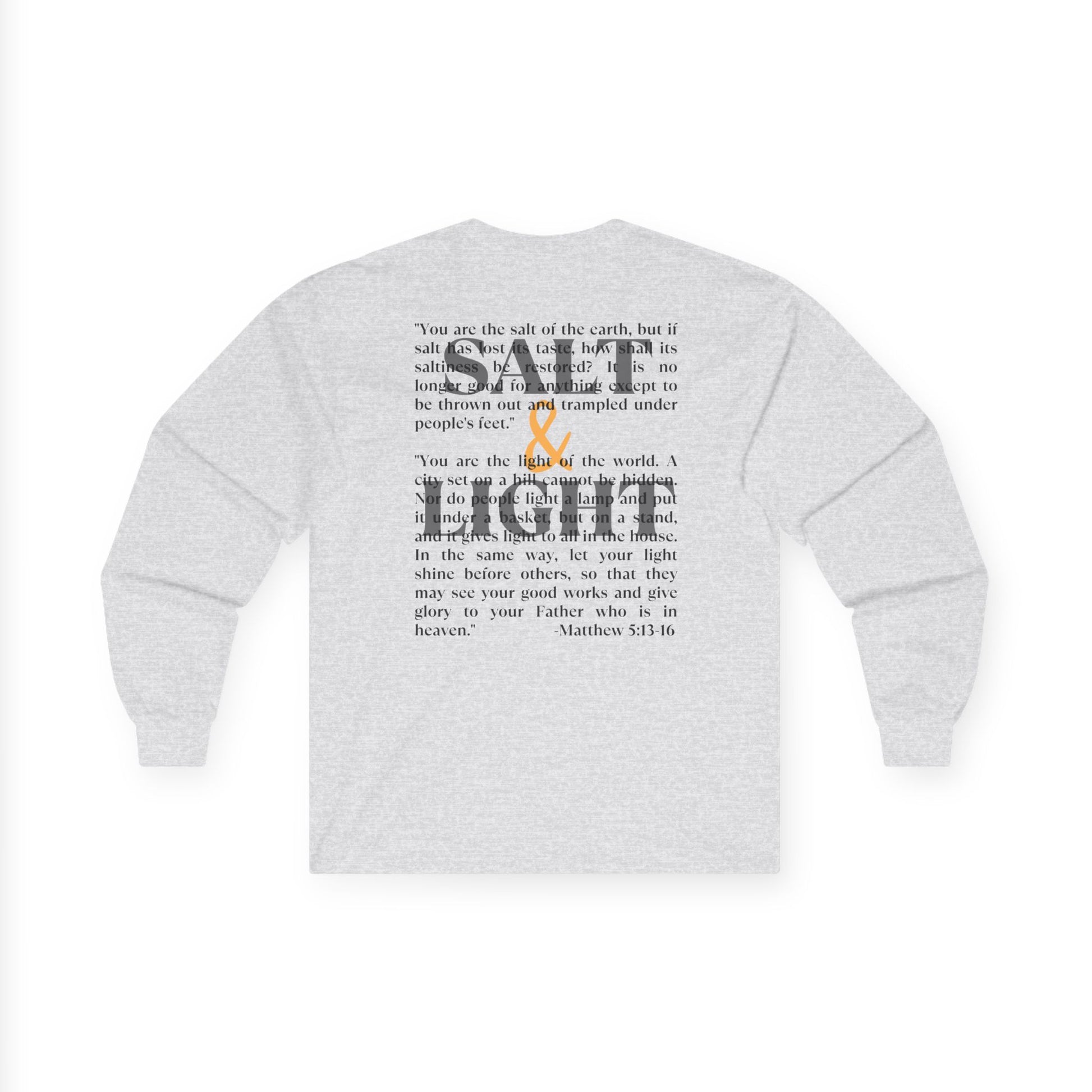 Salt and Light Bible verse long sleeve shirt with inspirational text in gray fabric