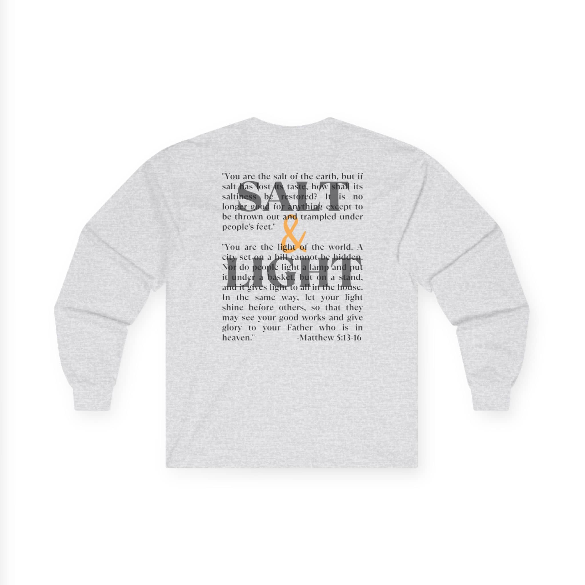 Salt and Light Bible verse long sleeve shirt with inspirational text in gray fabric