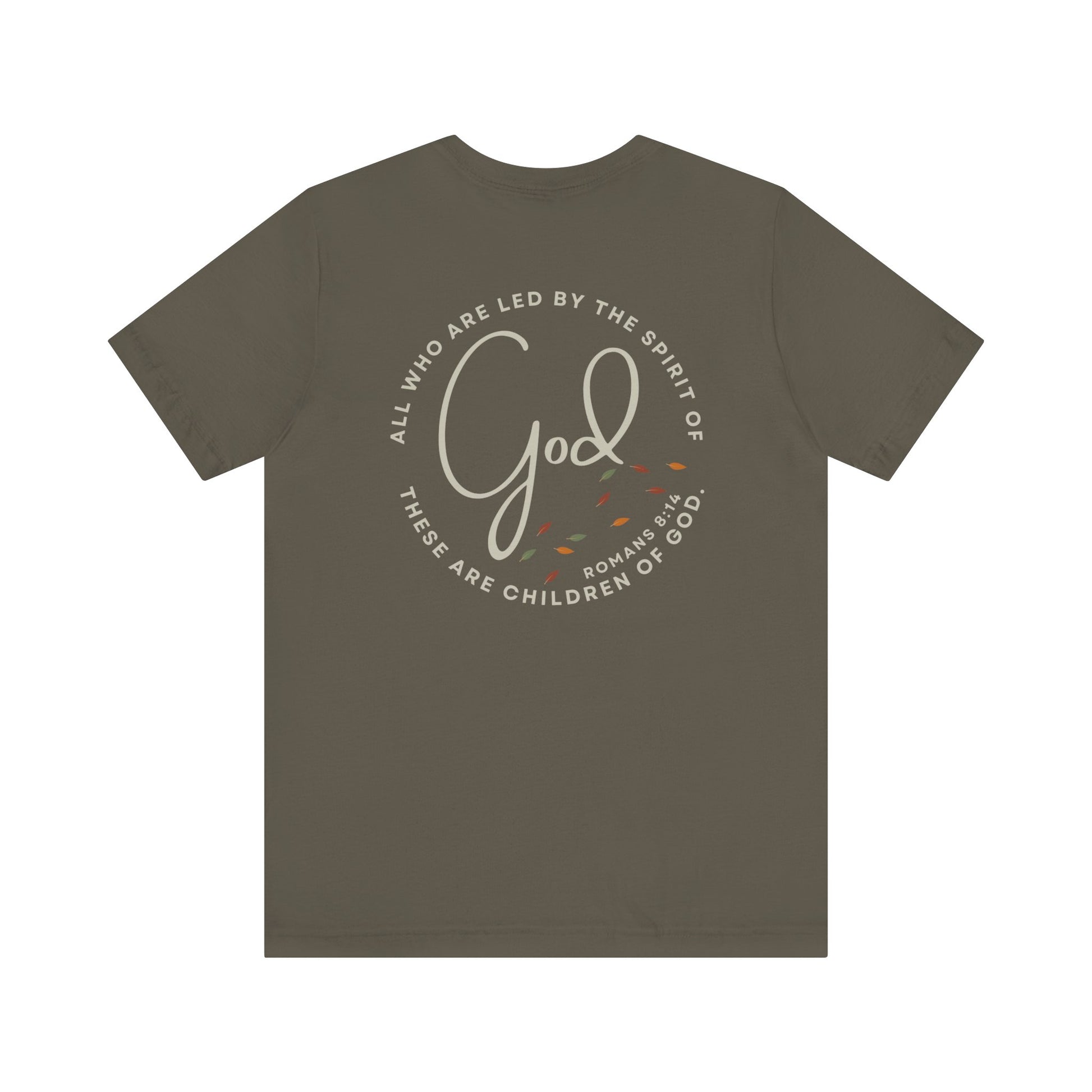 Logos Spirit Lead Me shirt with God scripture design on army green t-shirt back