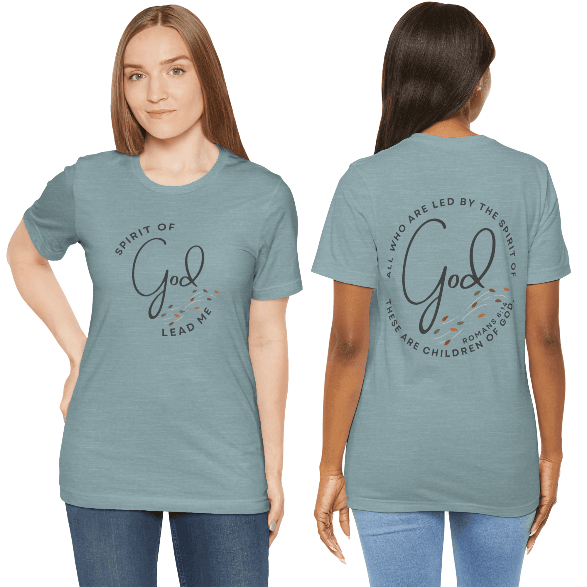Spirit Lead Me shirt in teal with scripture on front and back view for believers