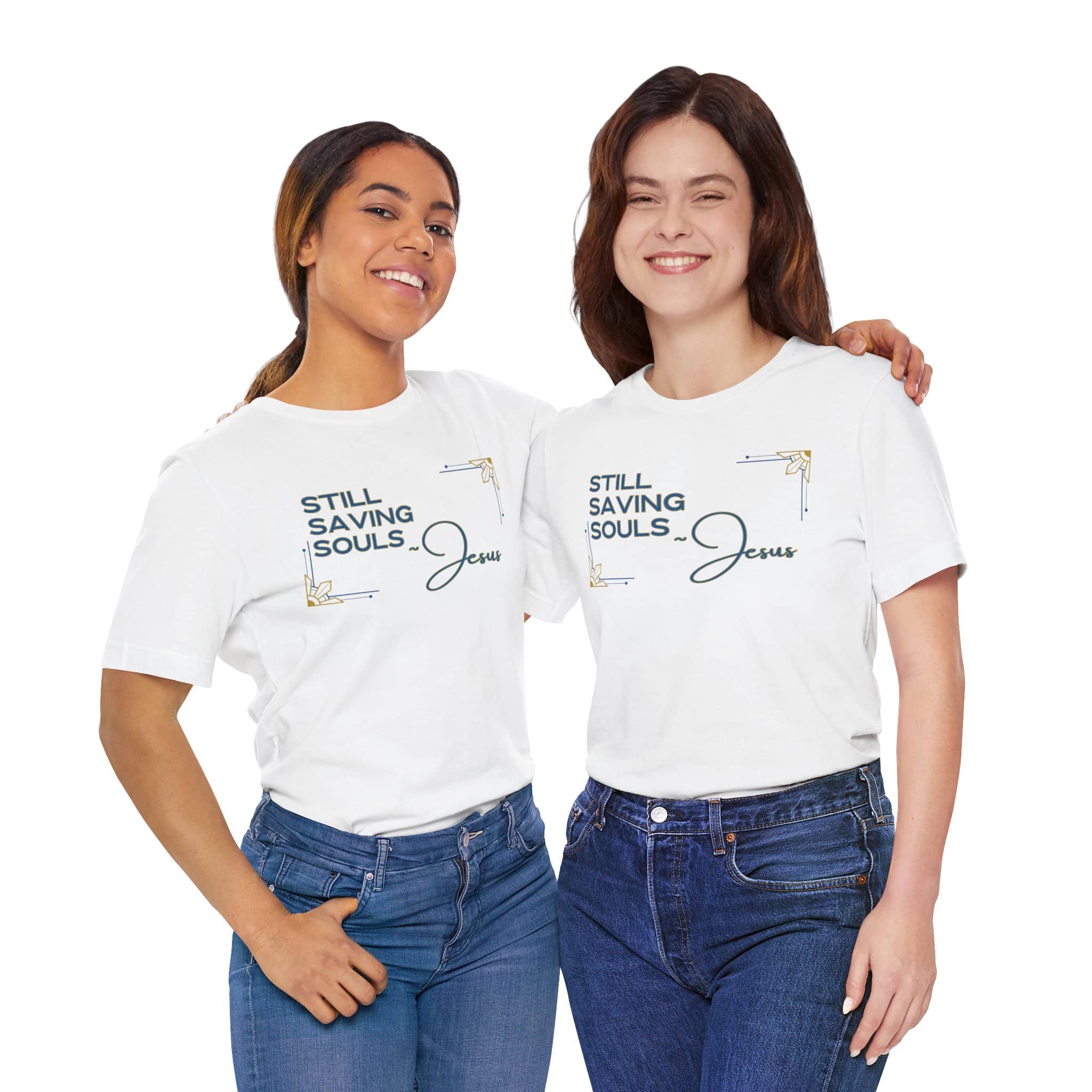 Two women wearing white Still Saving Souls shirt with Jesus text and decorative corner designs