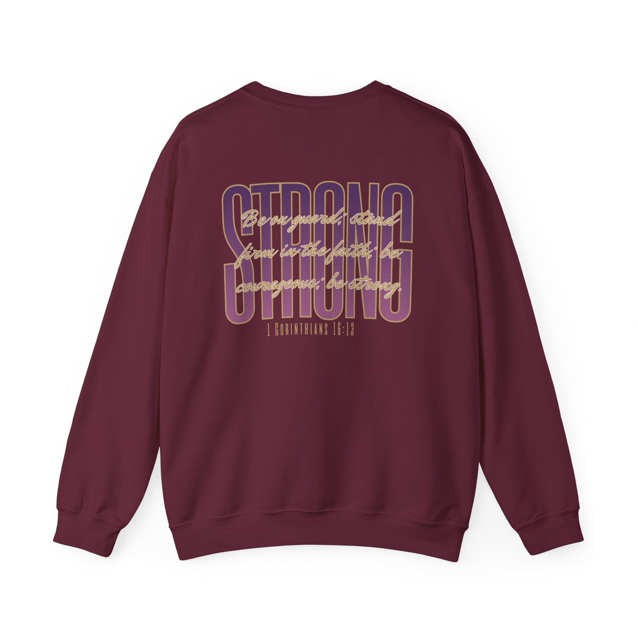 Strong And Courageous Bible Verse Sweatshirt in burgundy with back print featuring inspiring scripture