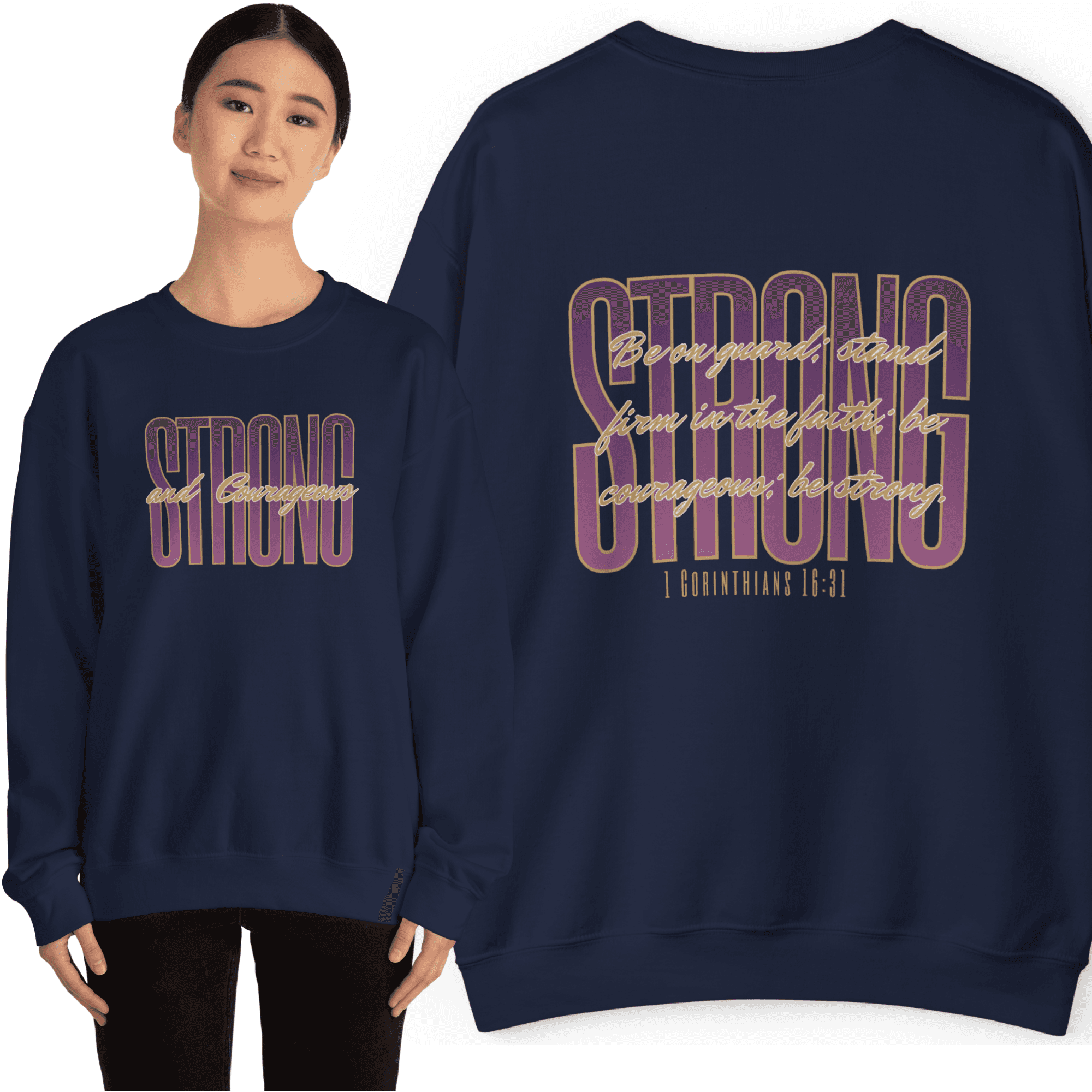 Strong And Courageous Bible Verse Sweatshirt in navy with front and back views featuring motivational text
