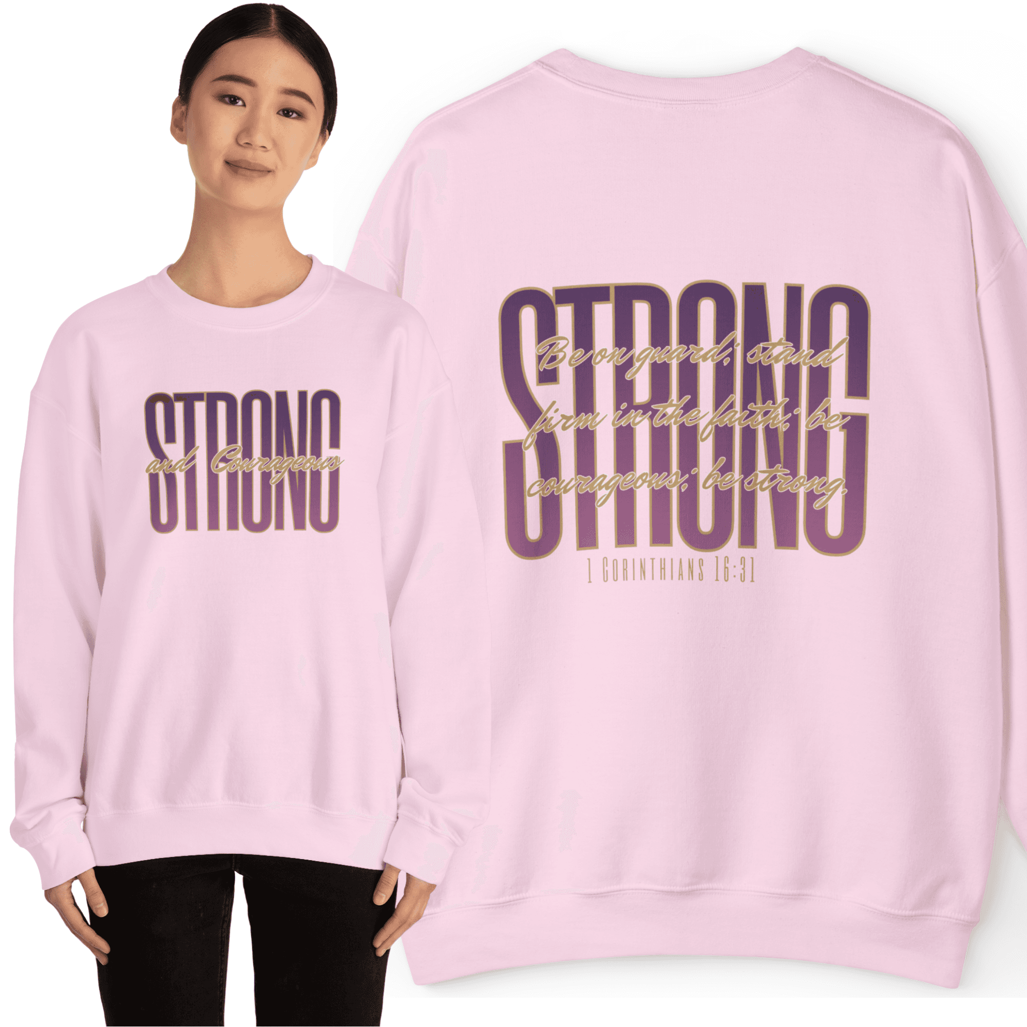 Strong And Courageous Bible Verse Sweatshirt in pink, featuring bold text on the front and back.