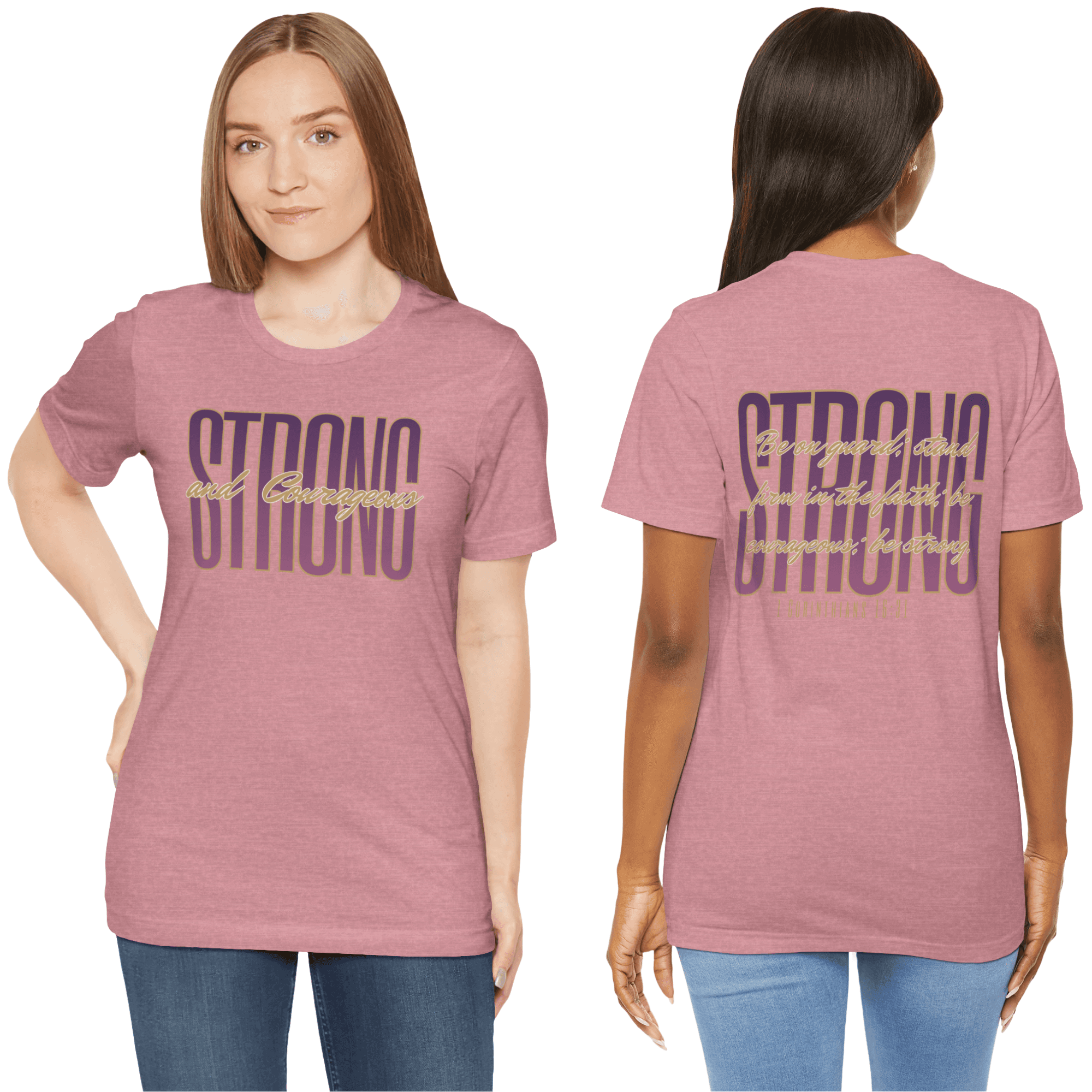 Strong and Courageous Christian t-shirt in mauve featuring inspirational text design on front and back