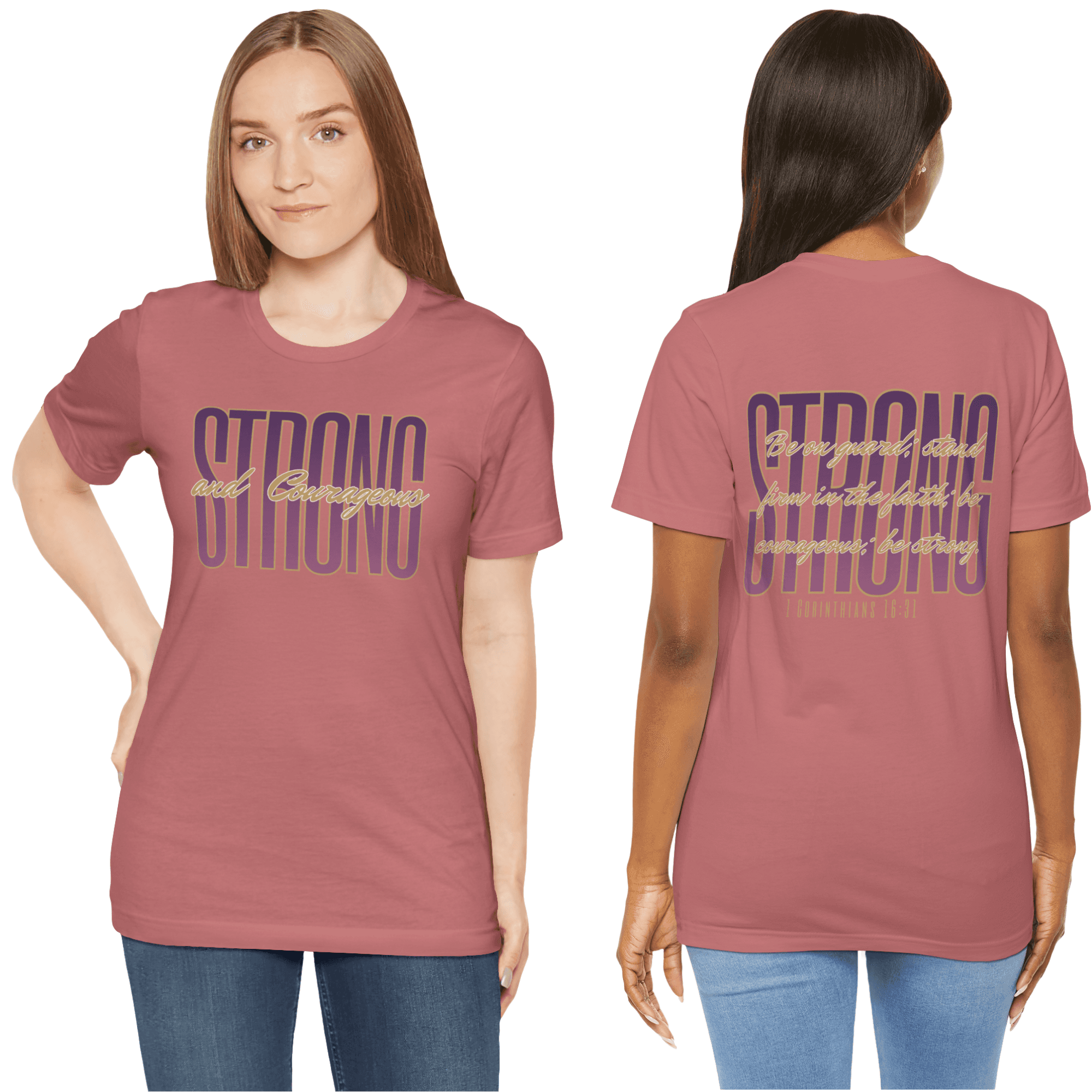 Strong and Courageous Christian t-shirt in dusty rose featuring inspirational front and back designs