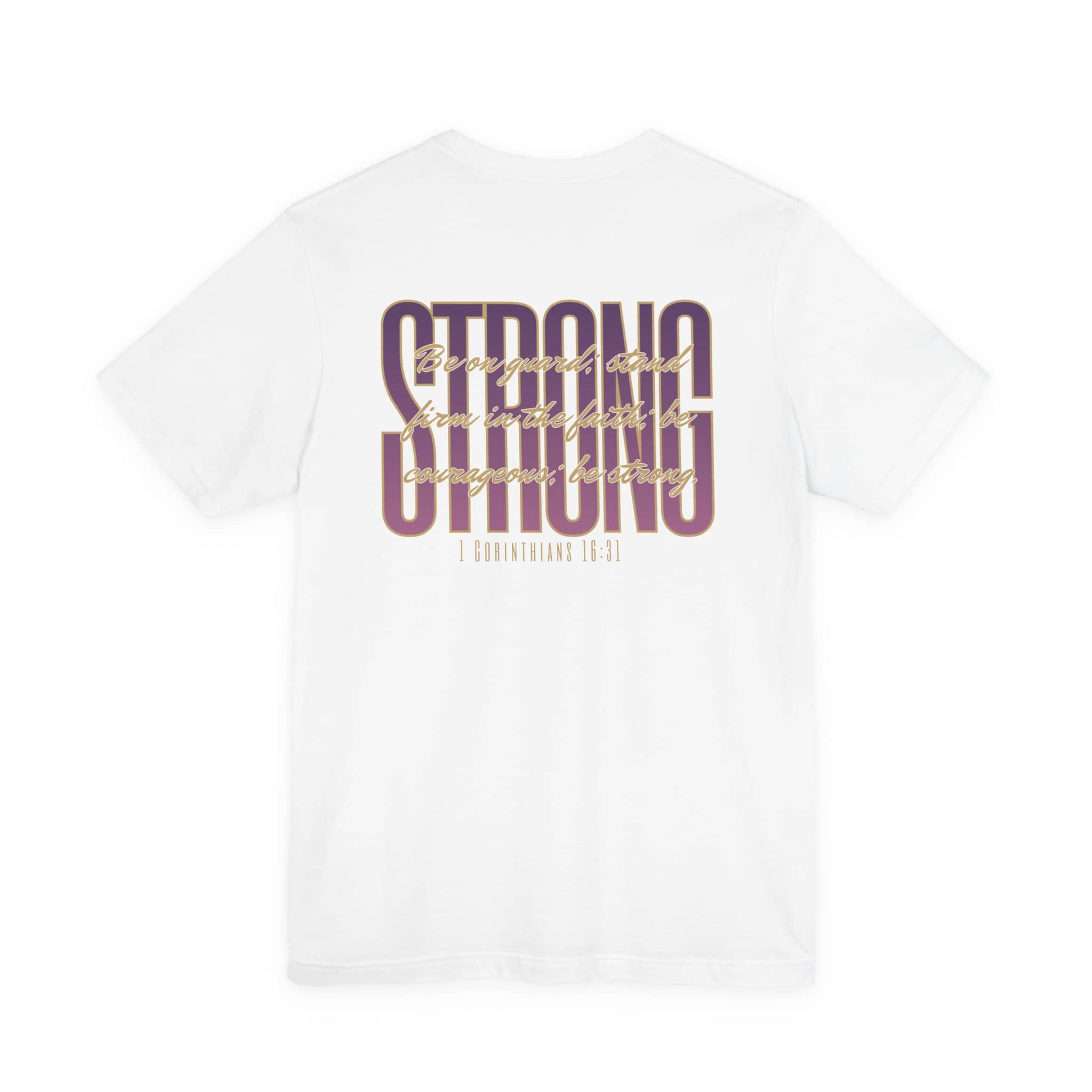 Strong and Courageous Christian t-shirt featuring bold lettering on a white background