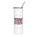 White Strong & Courageous Tumbler with purple text and a clear straw, front view.