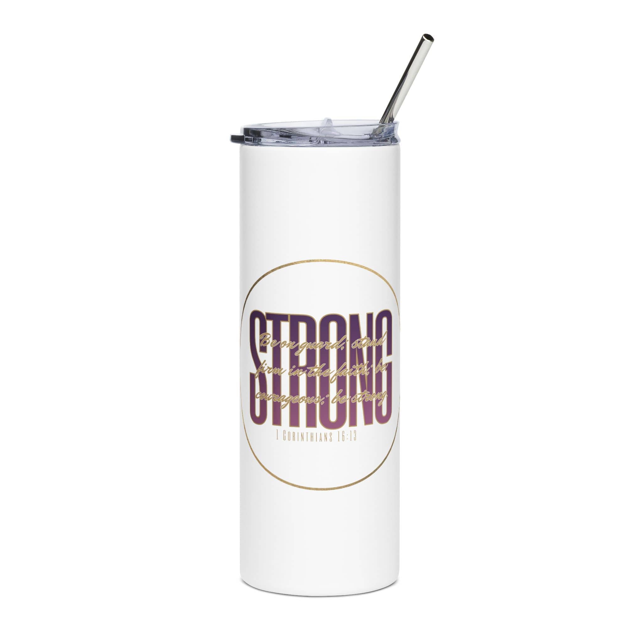 Strong & Courageous Tumbler with vibrant design, white background, and a clear straw view from the front