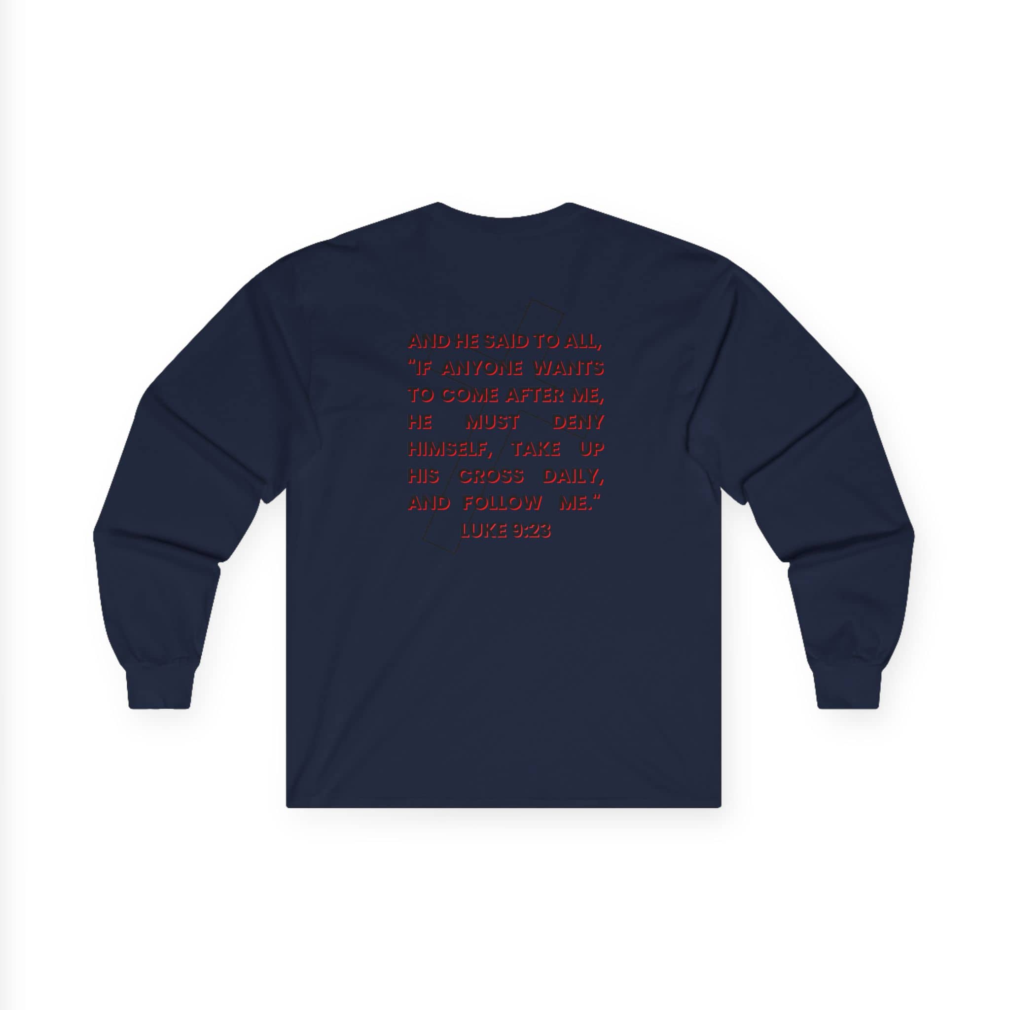 Long-sleeve Take Up Your Cross and Follow Jesus shirt in navy blue with back view displaying scripture