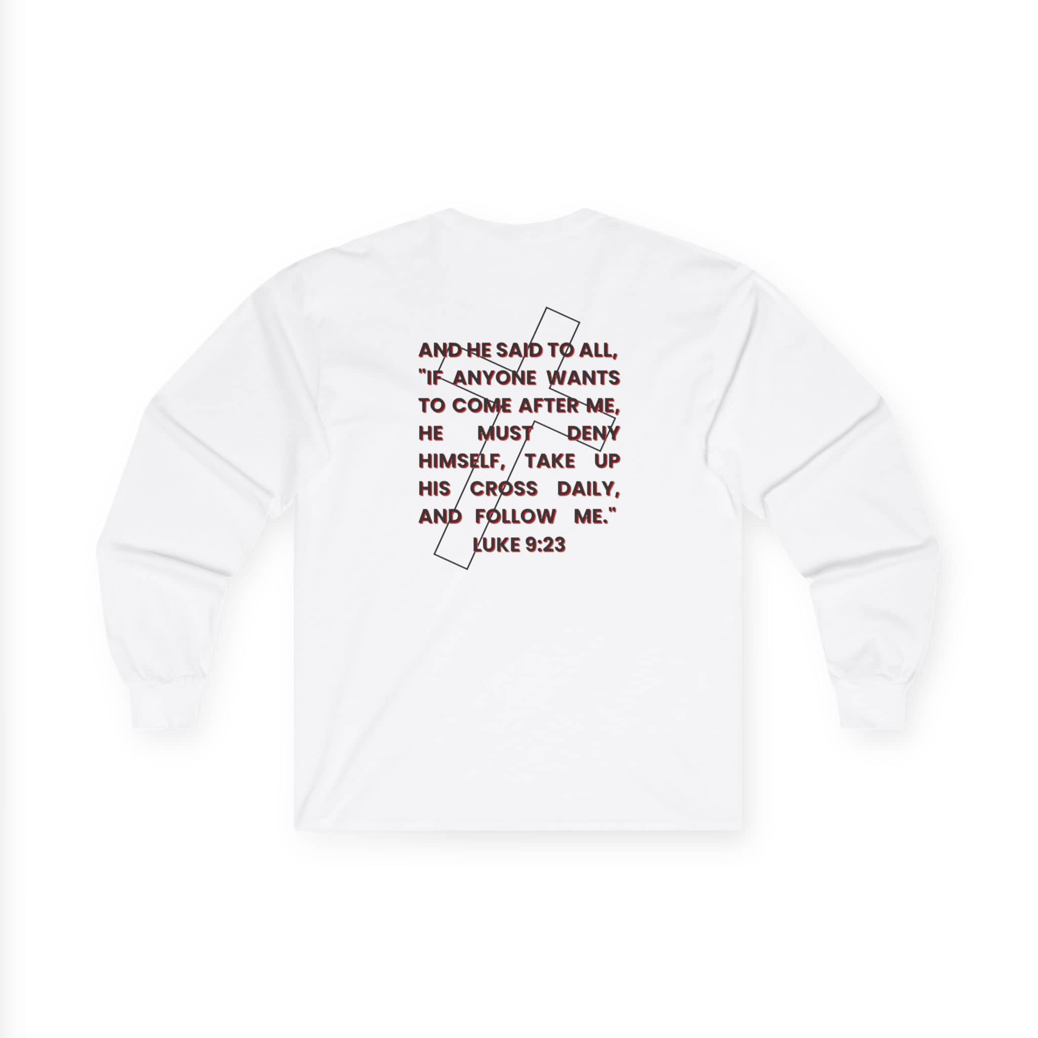 White long-sleeve shirt featuring 'Take Up Your Cross and Follow Jesus' scripture on the back